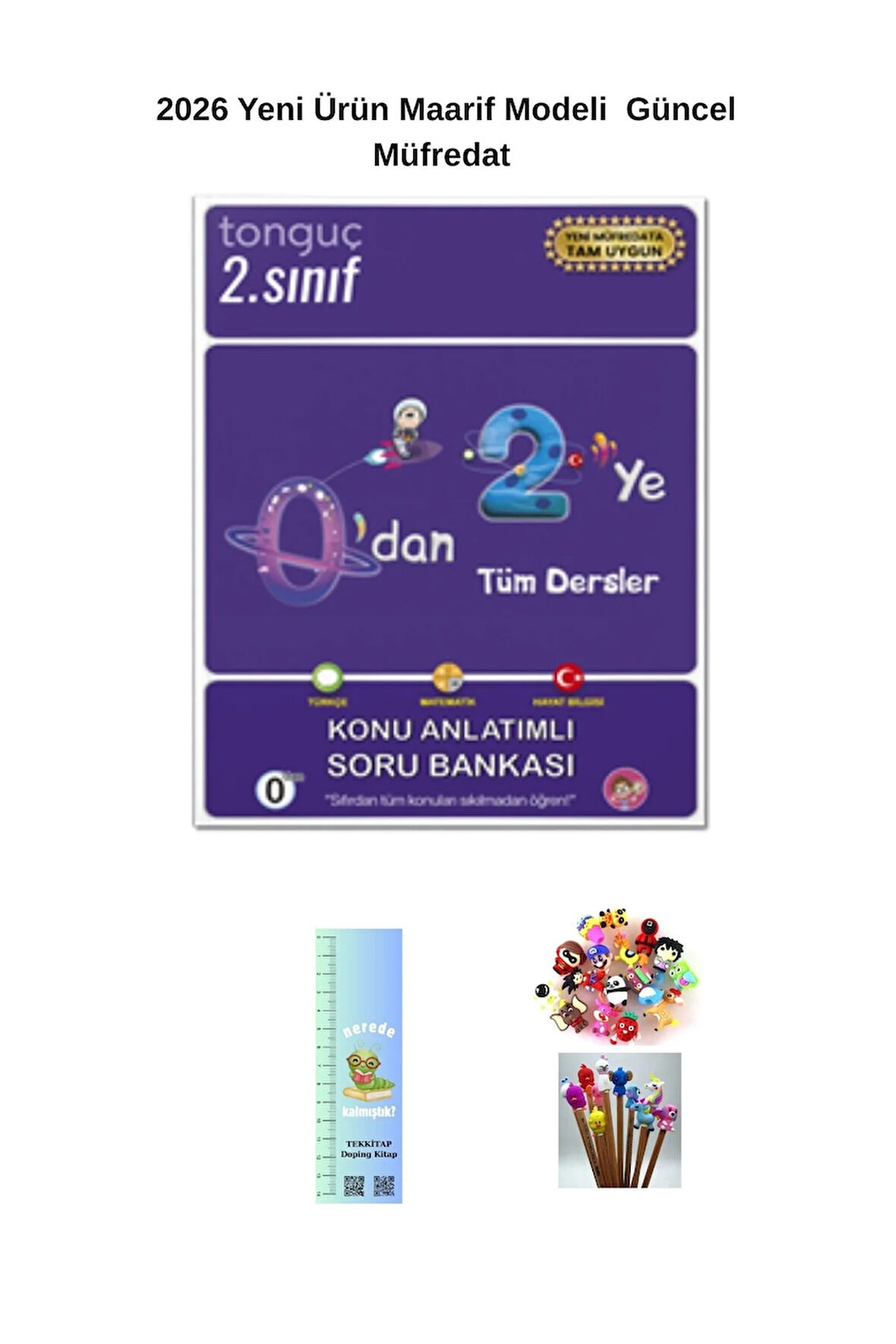 Tonguç 0'dan 2'ye Konu Anlatımlı Soru Bankası 2026 Yeni Maarif M.(Tırtıl A. + Kalem B.)Yeni Ürün