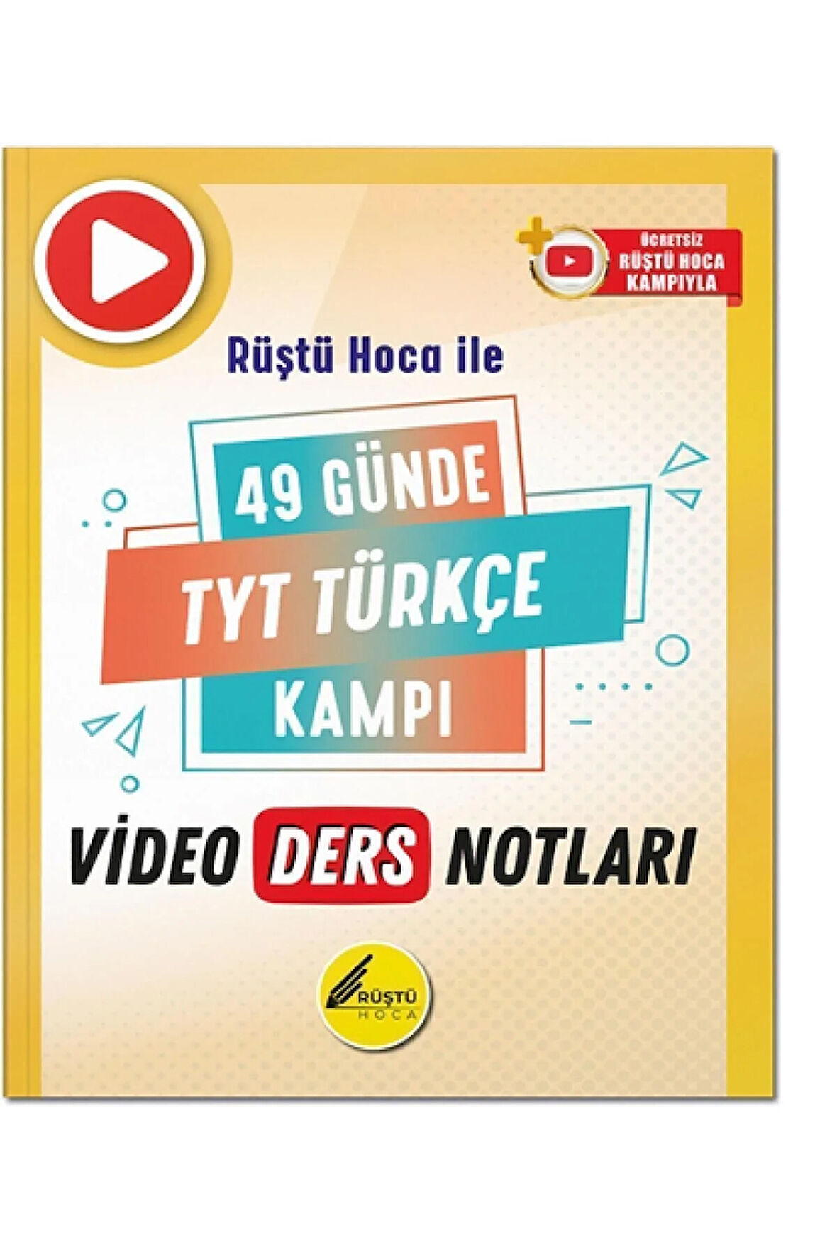 Rüştü Hoca Ile 49 Günde Tyt Türkçe Video Ders Notları