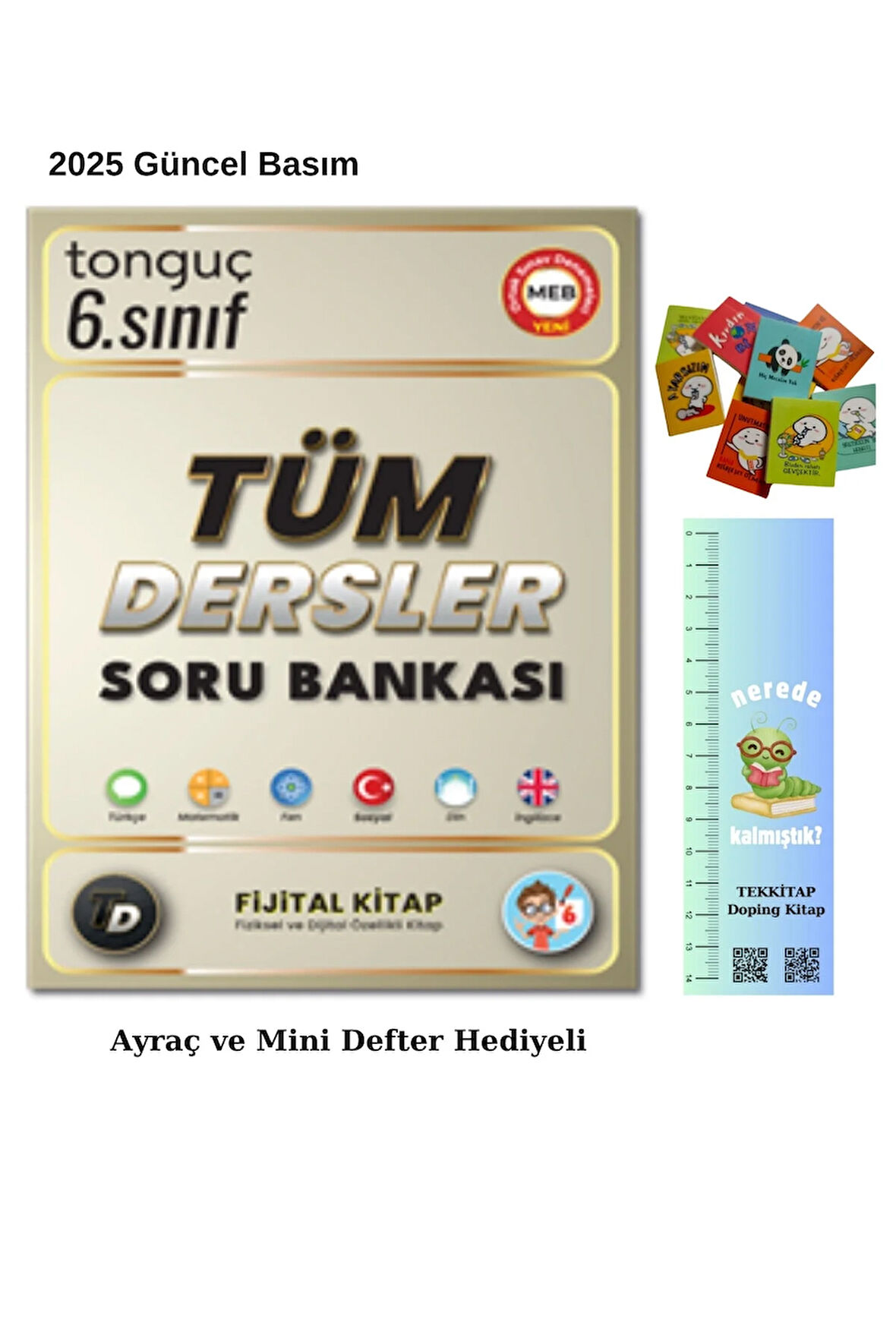 Tonguç 6. Sınıf Fijital Tüm Dersler Soru Bankası 2025 (Tırtıl Ayraç-MİNİ)