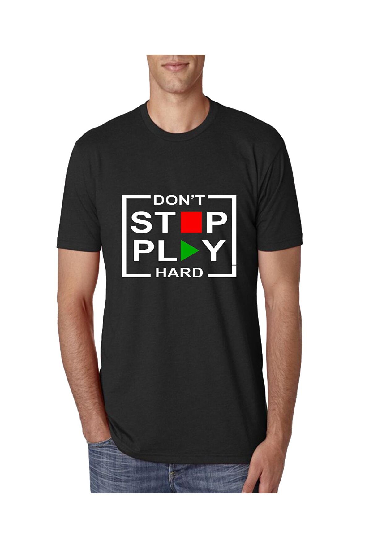 Dont Stop Play Hard Tasarım Tişört