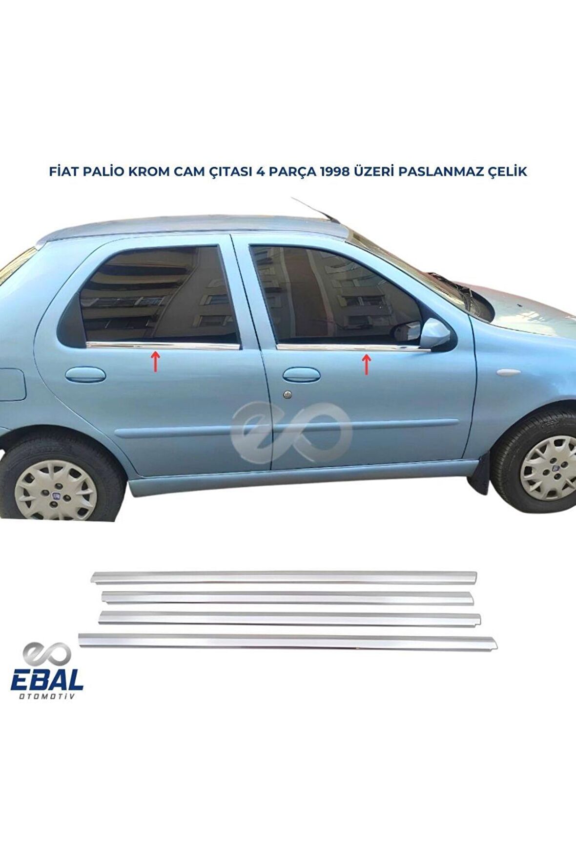 Fiat Palio Krom Cam Çıtası 4 prç. 1998 Üzeri P. Çelik