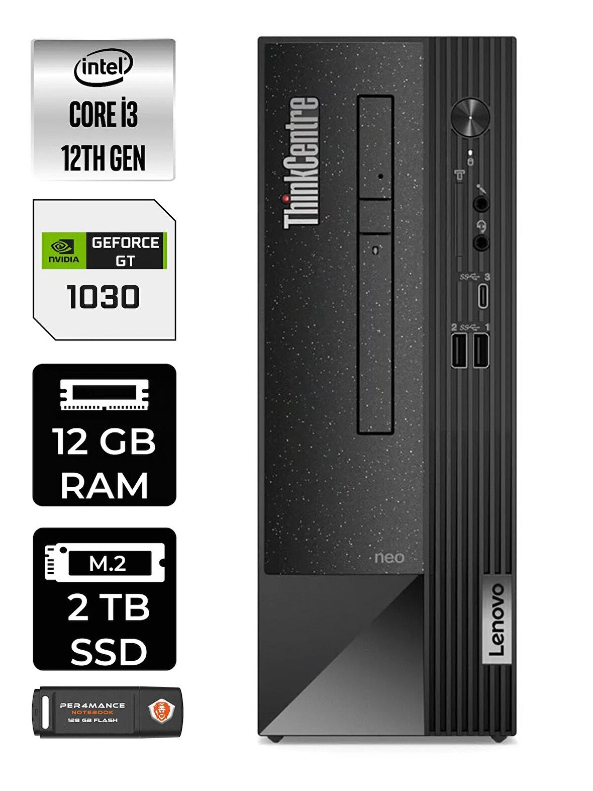 Lenovo NEO 50S i3 12100 12GB RAM 2TB SSD GT1030/4GB W11PRO 11SX002VTX MASAÜSTÜ PC & PER4 BELLEK