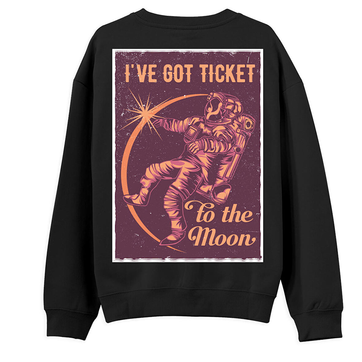 I’Ve got Tıcket Sırt Baskılı Sweatshirt-Siyah