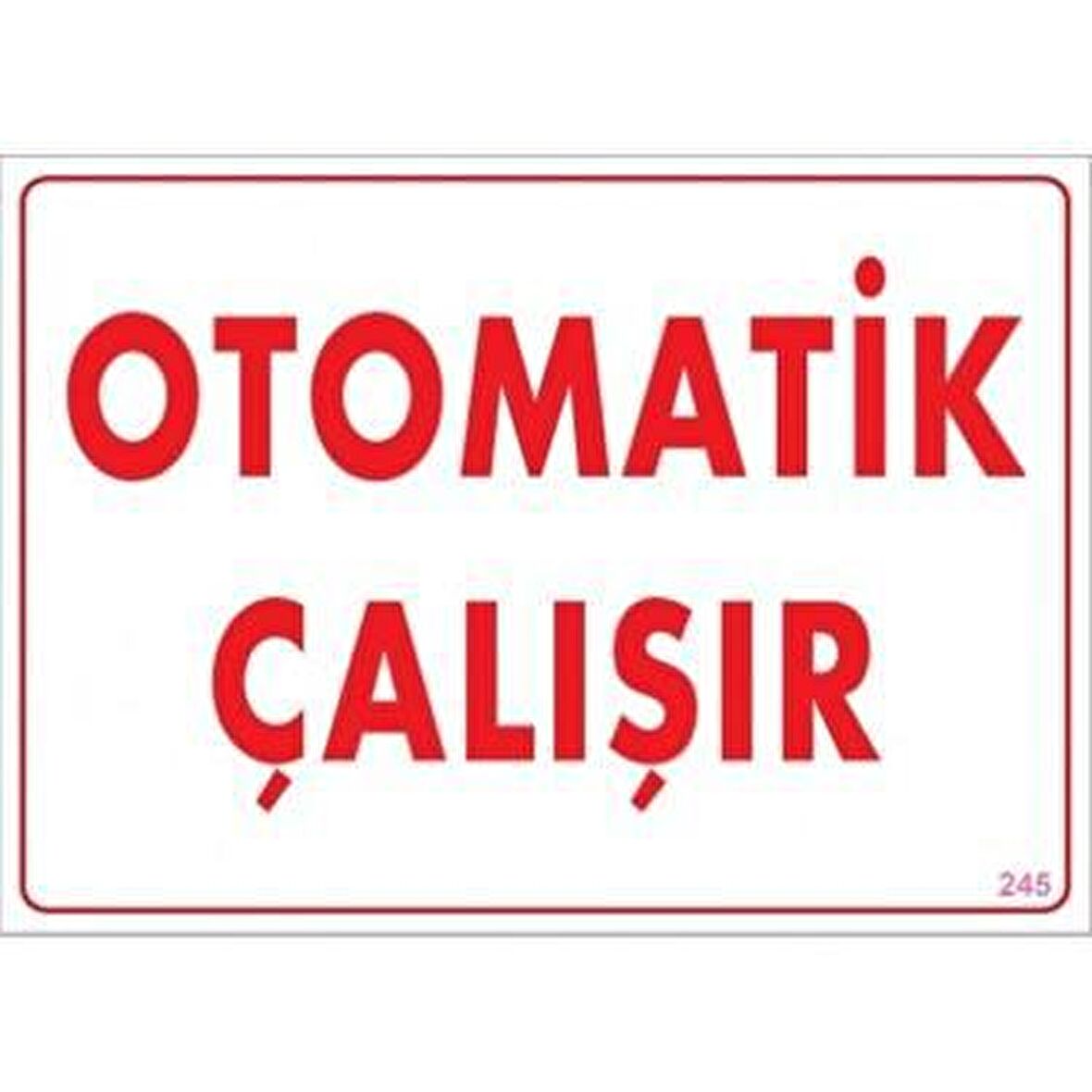 Uyarı Levhası Otomatik Çalışır 