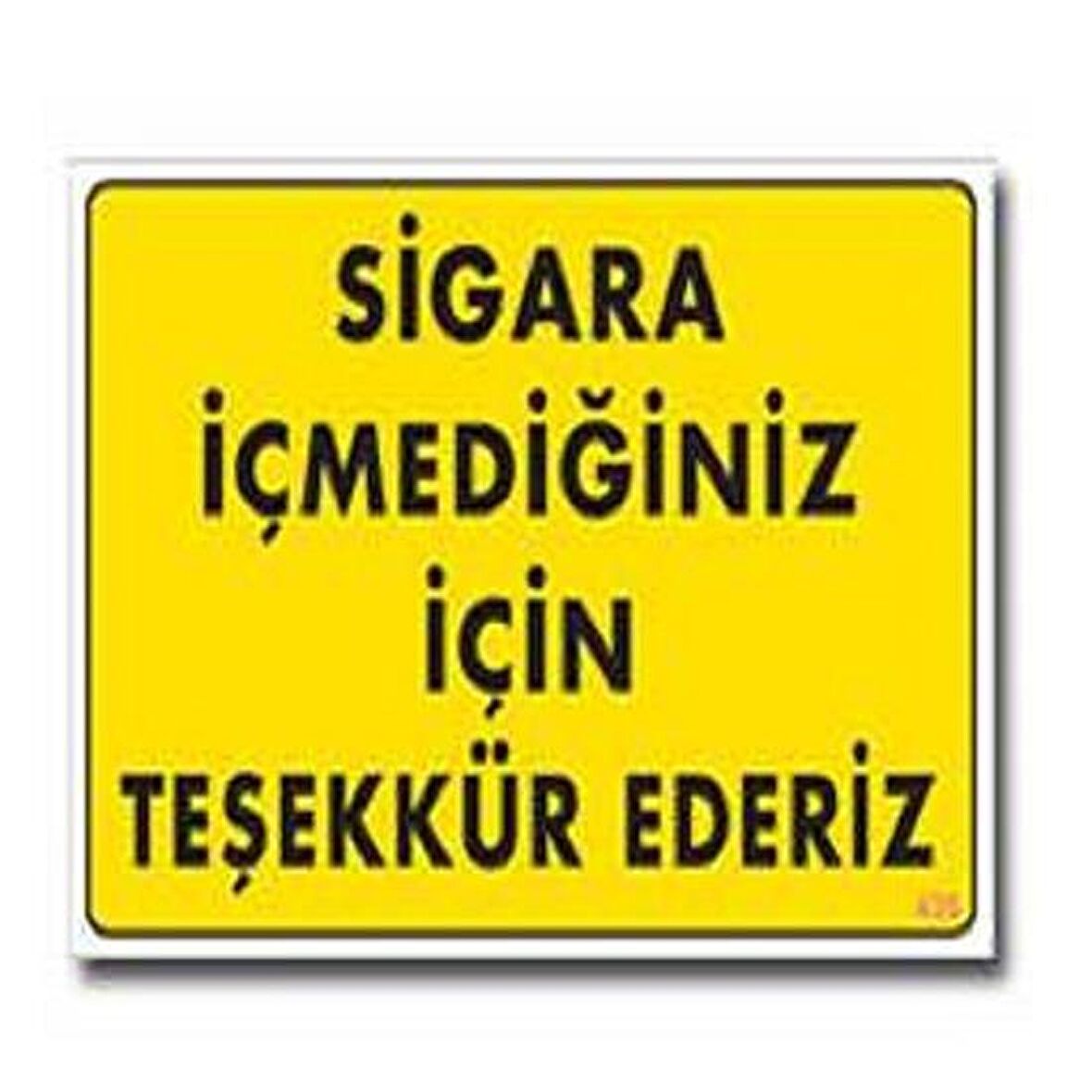 Uyarı Levhası Sigara İçmediğiniz İçin Teşekkür Ederiz