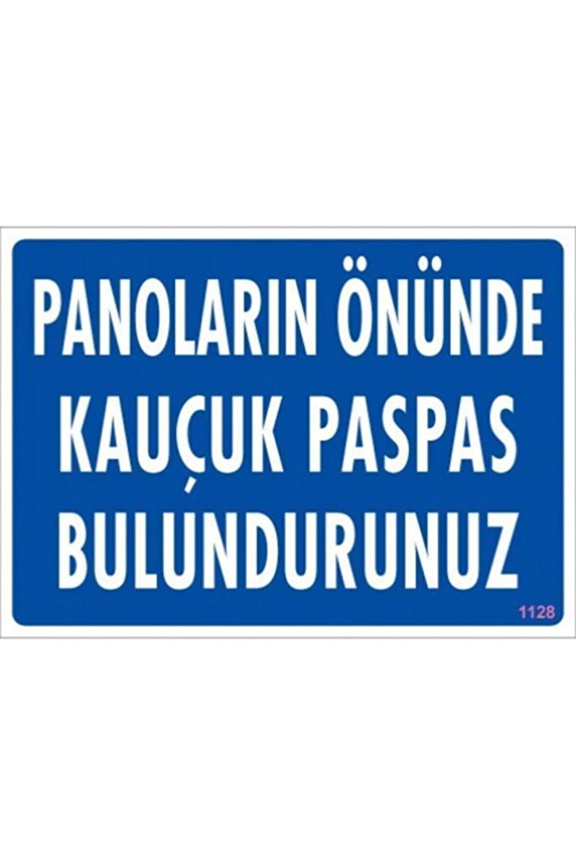 Uyarı Levhası Panoların Önünde Kauçuk Paspas Bulundurunu