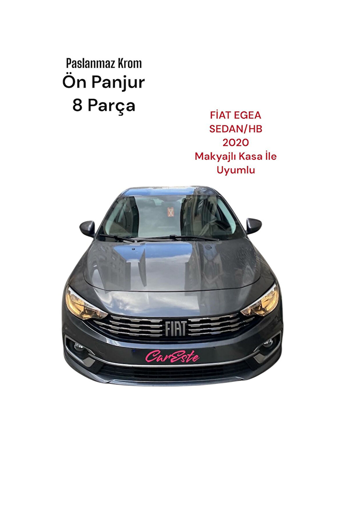 FİAT EGEA SEDAN/HB KROM ÖN PANJUR PREMİUM KALİTE CARESTE MODEL