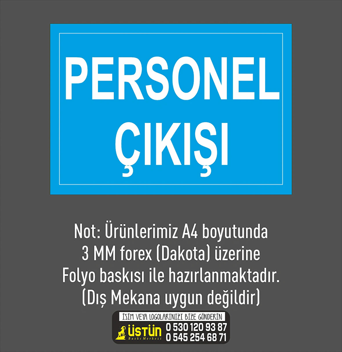  İŞ GÜVENLİĞİ LEVHASI LÜTFEN PERSONEL ÇIKIŞI