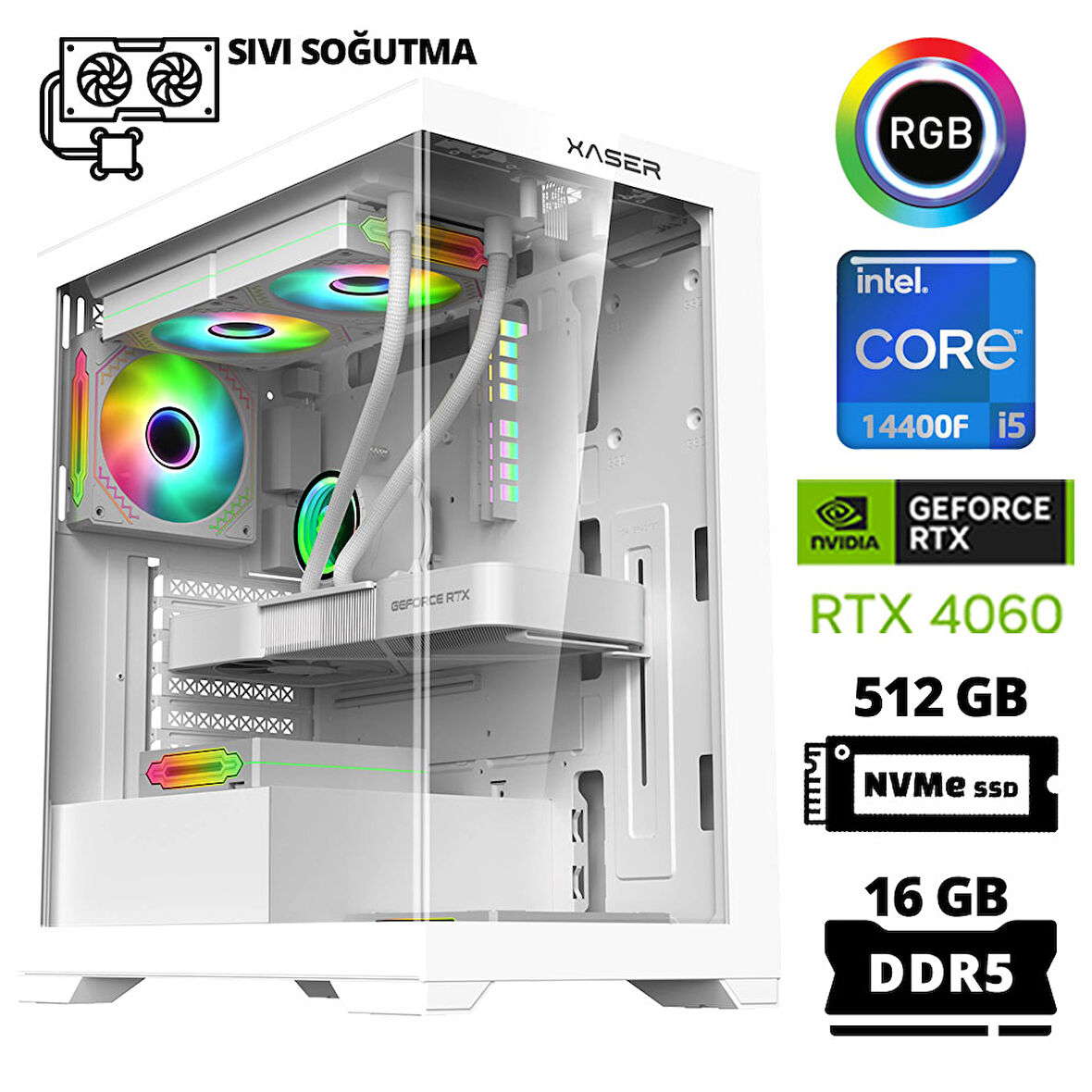 Xaser Delux X53 i5 14400F 16GB DDR5 Ram 512GB M.2 NVMe SSD 8GB RTX4060 Sıvı Soğutmalı Oyuncu Bilgisayarı