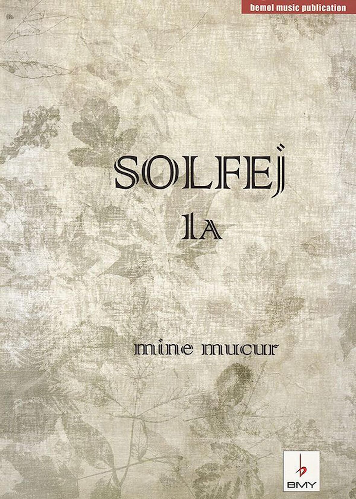 BEMOL YN. Solfej - 1A Mine Mucur