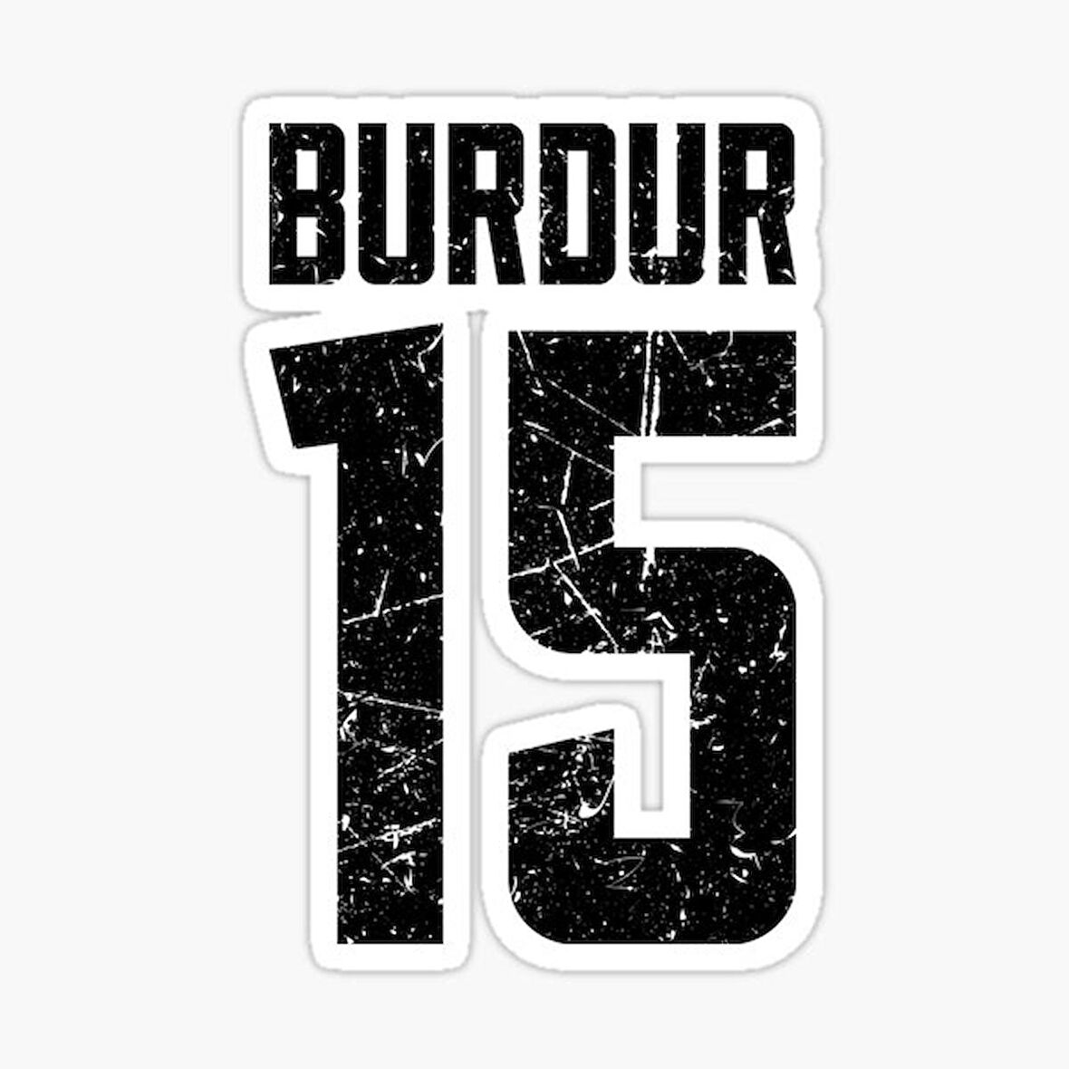 15 BURDUR Sticker Yapıştırma Oto Etiket 17cm