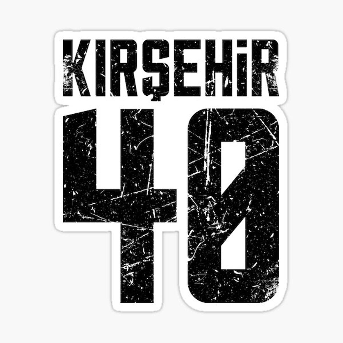 40 KIRŞEHİR Sticker Yapıştırma Oto Etiket 17cm