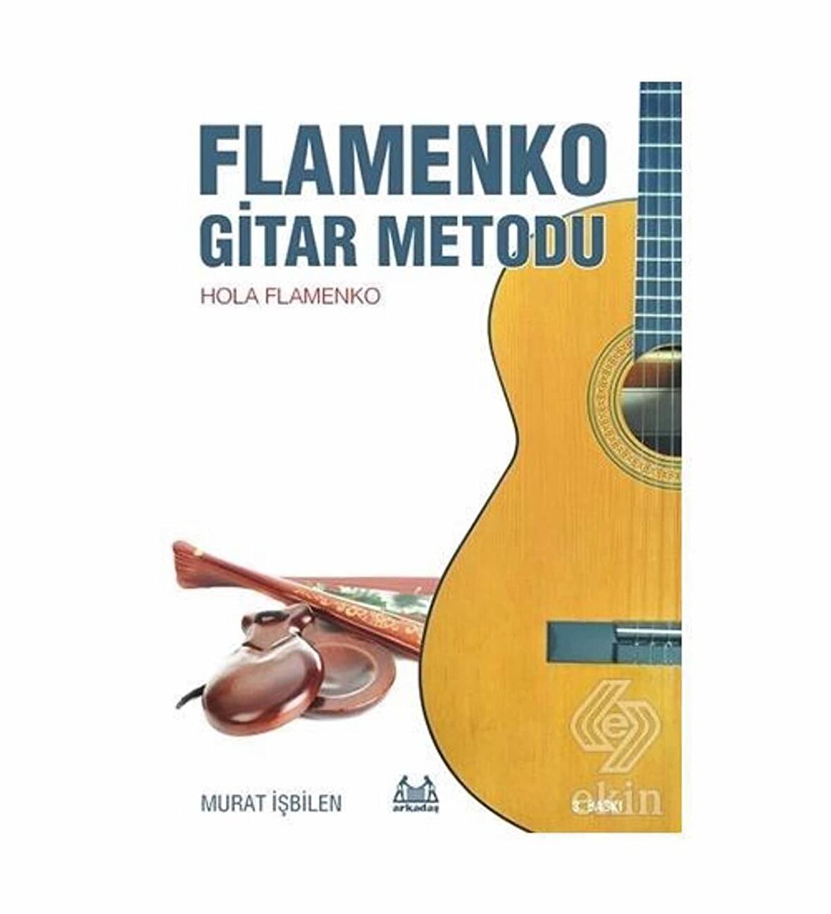 FLAMENKO GİTAR METODU MURAT İŞBİLEN