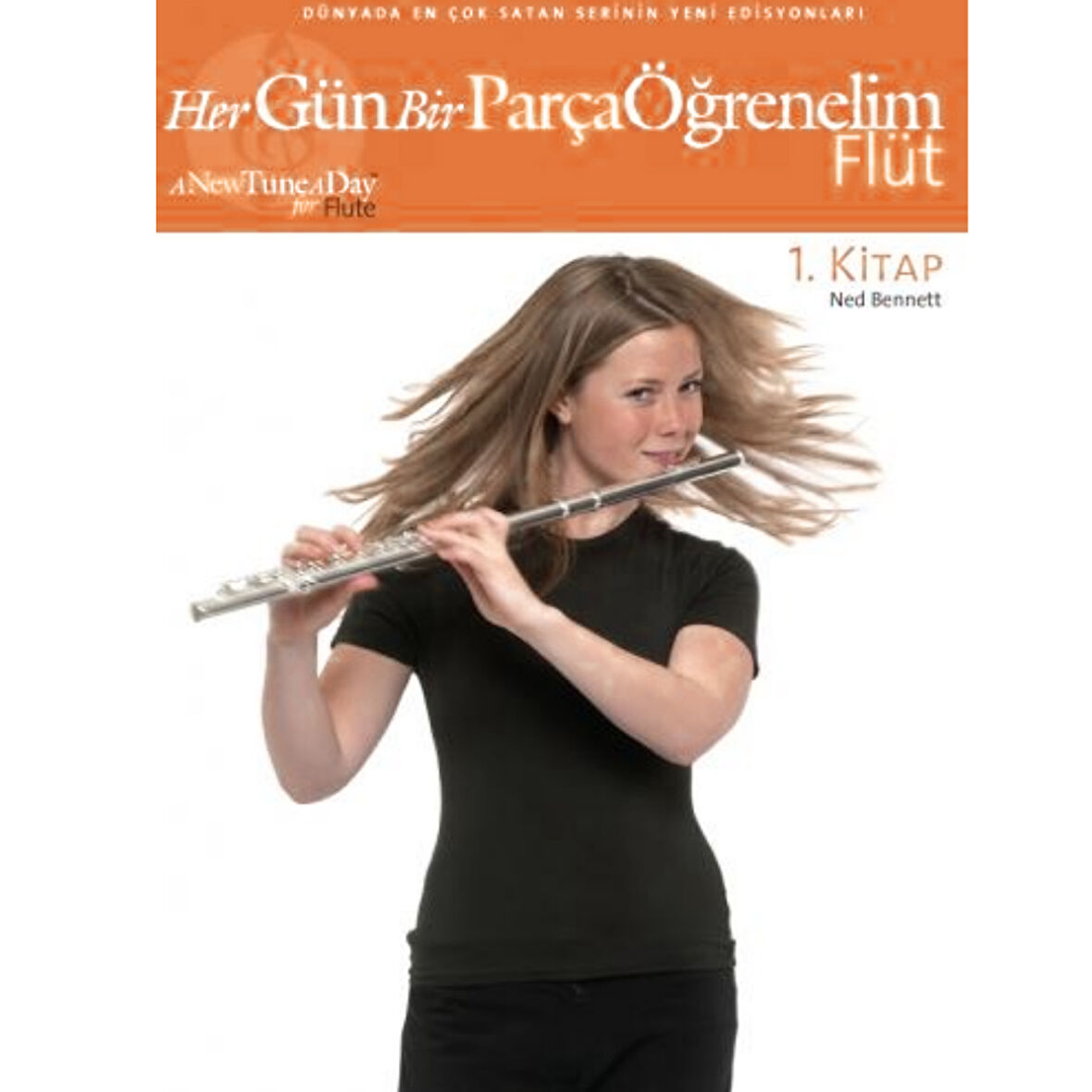 HER GÜN BİR PARÇA ÖĞRENELİM FLÜT 1. KİTAP