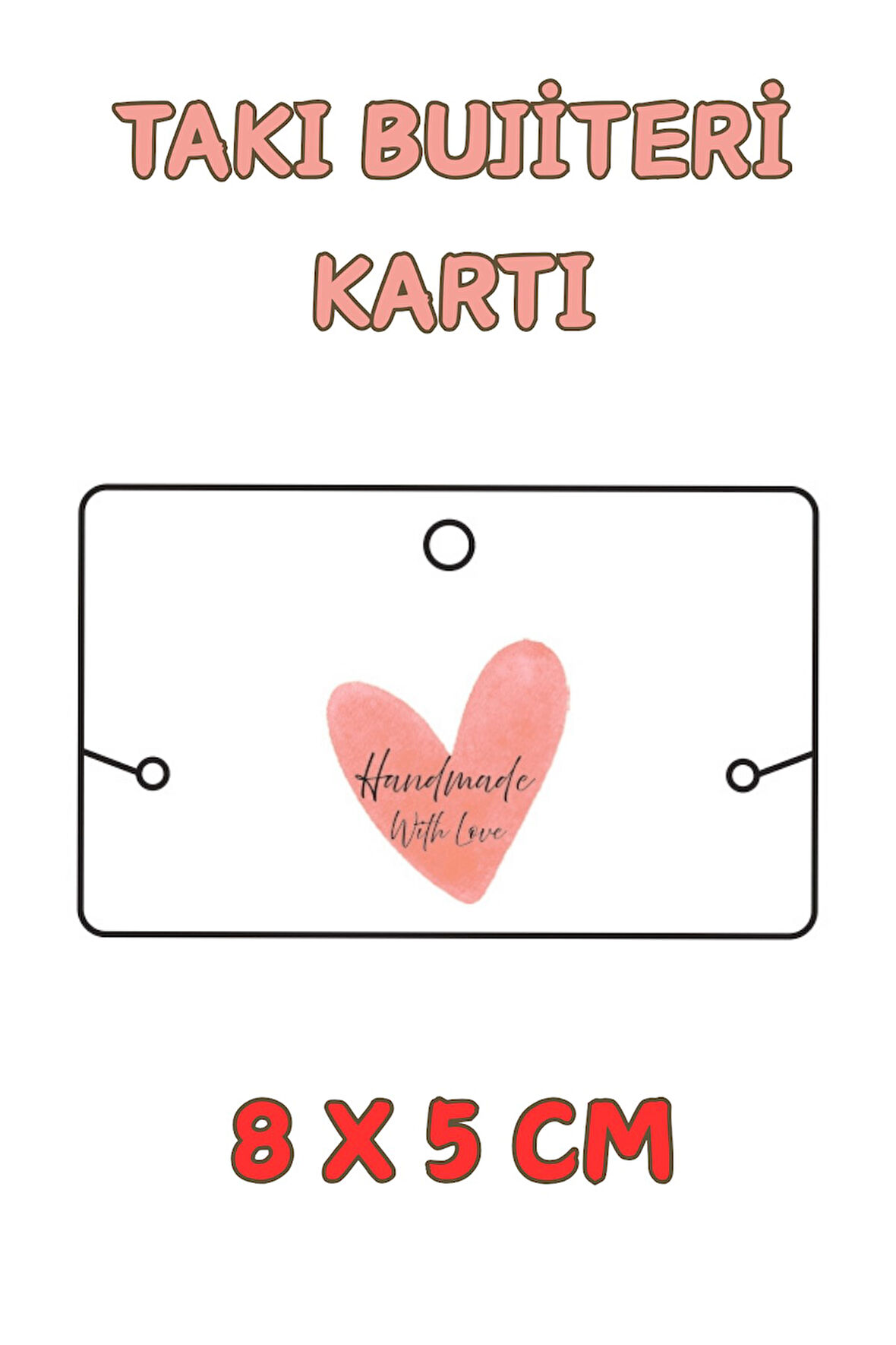Kalpli Handmade With Love - 100 Adet Bileklik & Kolye Kartı - Takı Kartı - Paketleme Kartı  Bujiteri