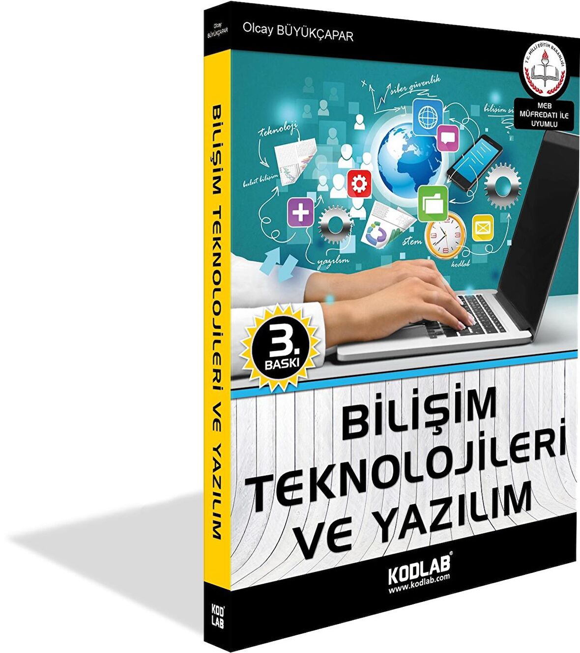 BİLİŞİM TEKNOLOJİLERİ VE YAZILIM