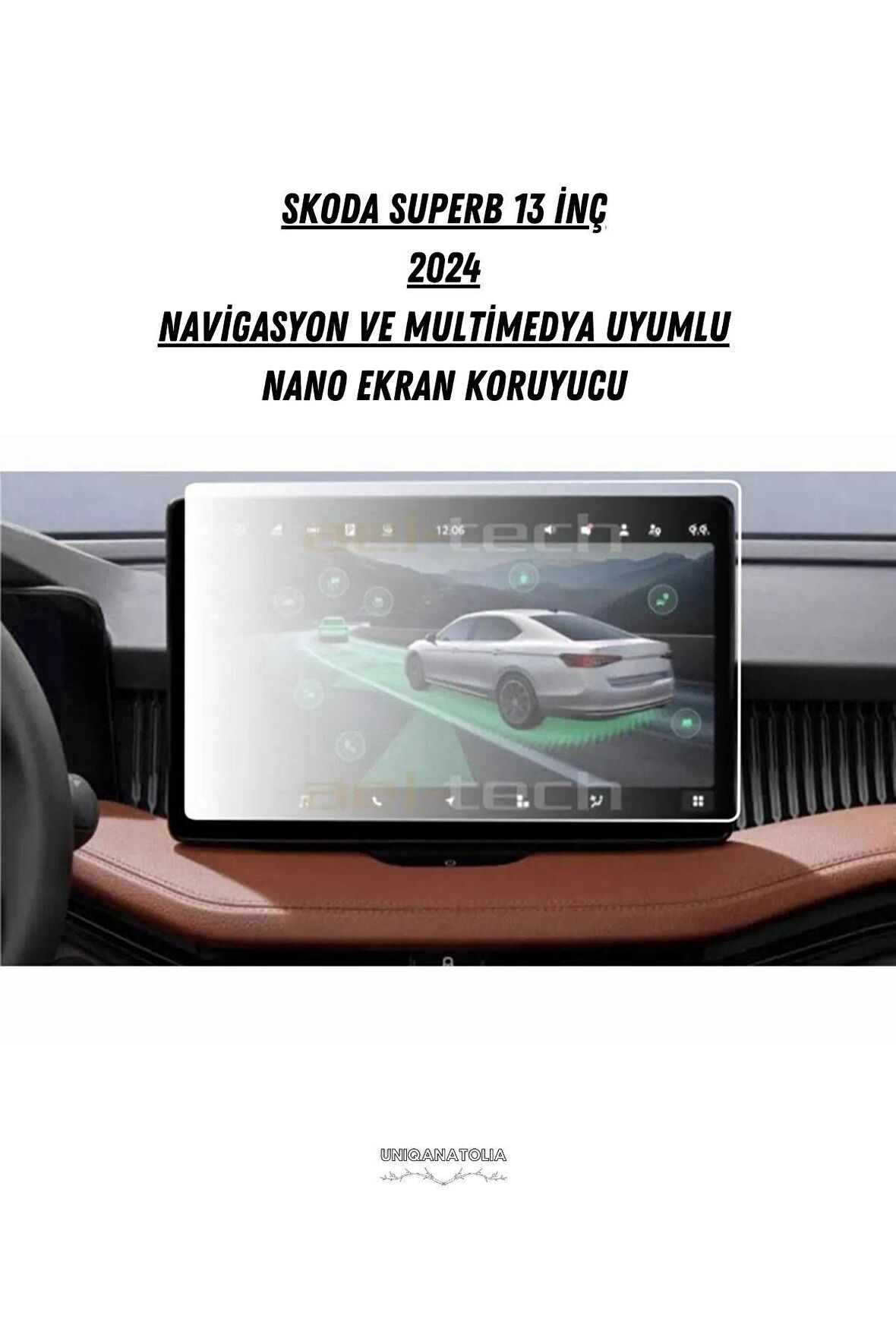 Skoda Superb 2024 Navigasyon ve Multimedya Uyumlu Nano Ekran Koruyucu