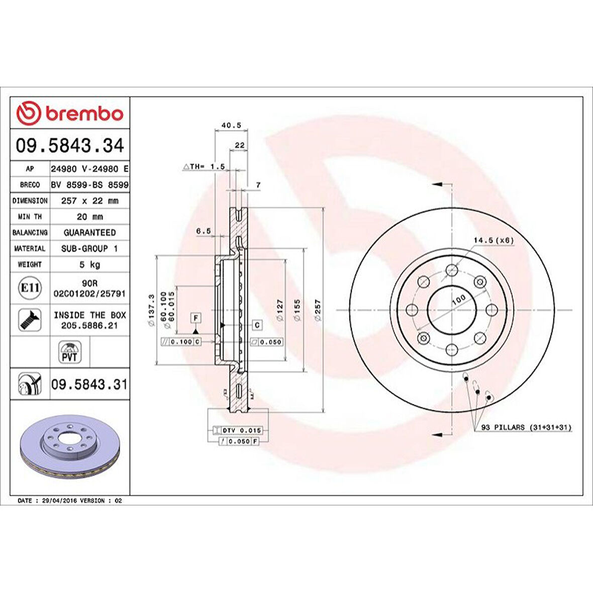 FREN DISKI ON HAVALI 257MM 6 BIJON -( FIAT GRANDE PUNTO 1.2 1.4 1.3 JTD 05/ OPEL CORSA D  CDTI 06/)