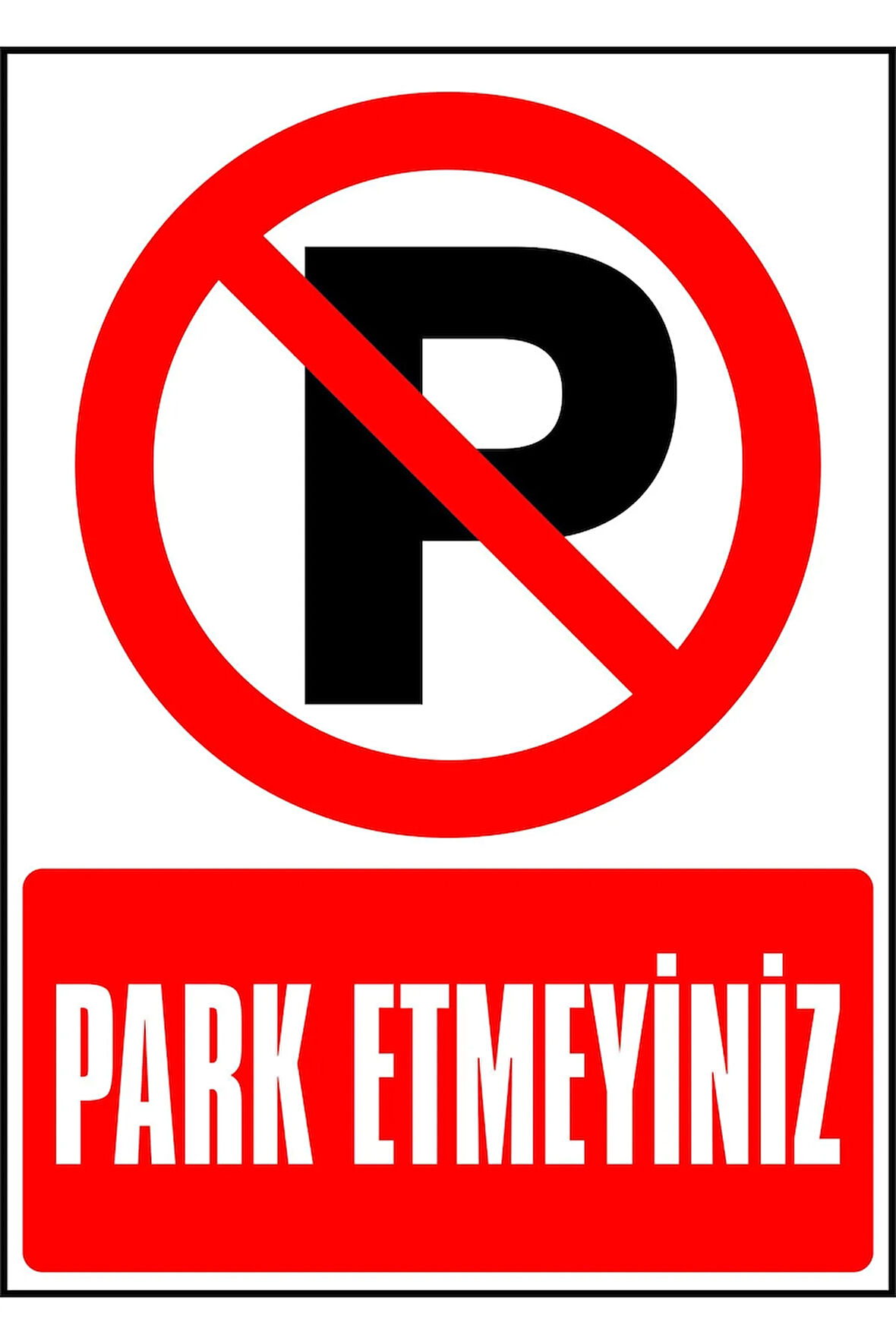 Garaj Kapısı Park Etmeyiniz 3mm Dekota Uyarı Levhası 17,5 X 25 Cm
