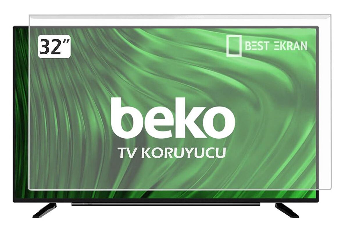 Beko B32L67605W Tv Ekran Koruyucu - Beko 32" inç Tv Ekran Koruyucu 