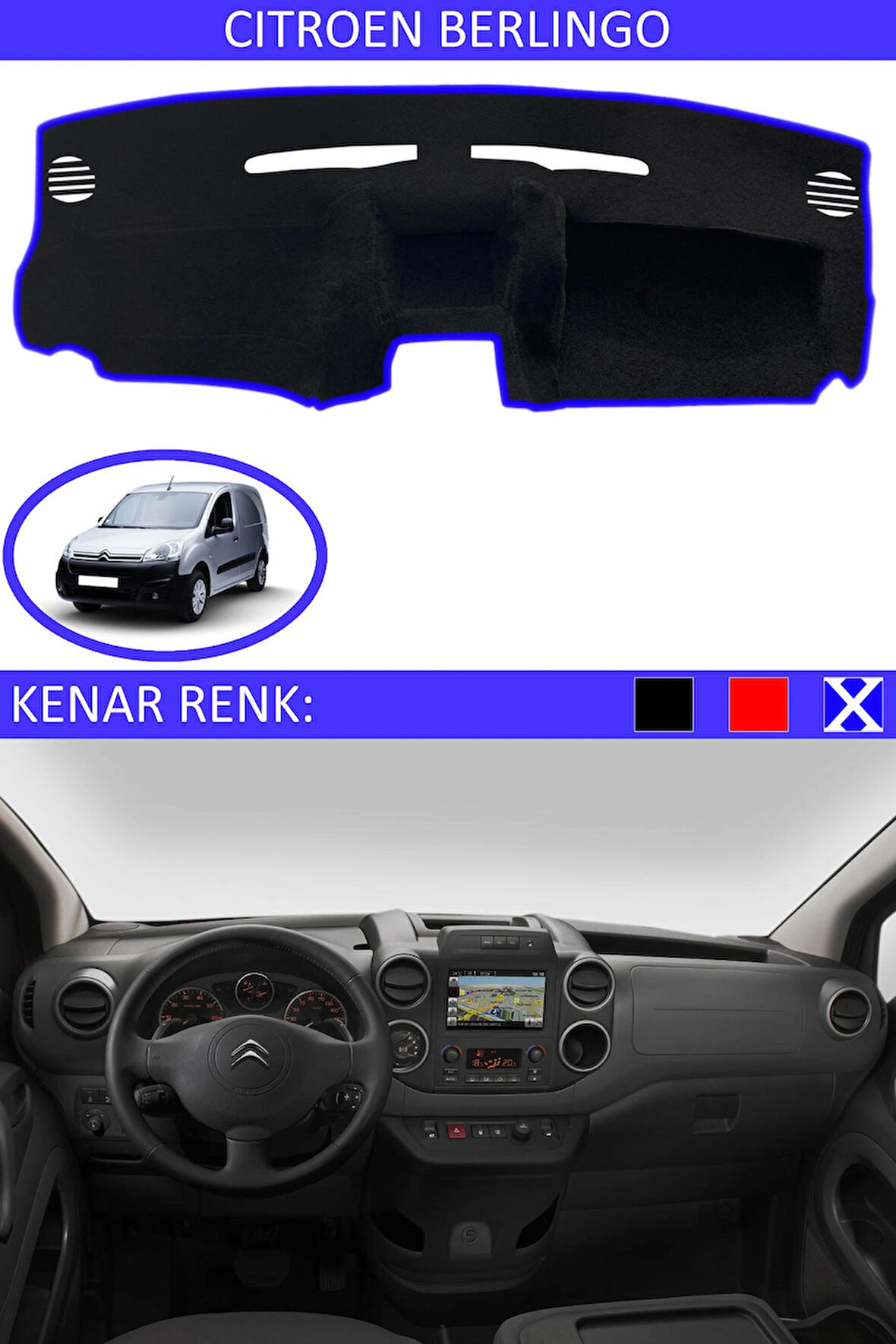 Citroen Berlingo 2008-2017 İçin Uygun Torpido Koruma Halısı Siyah Kenar Renk Mavi