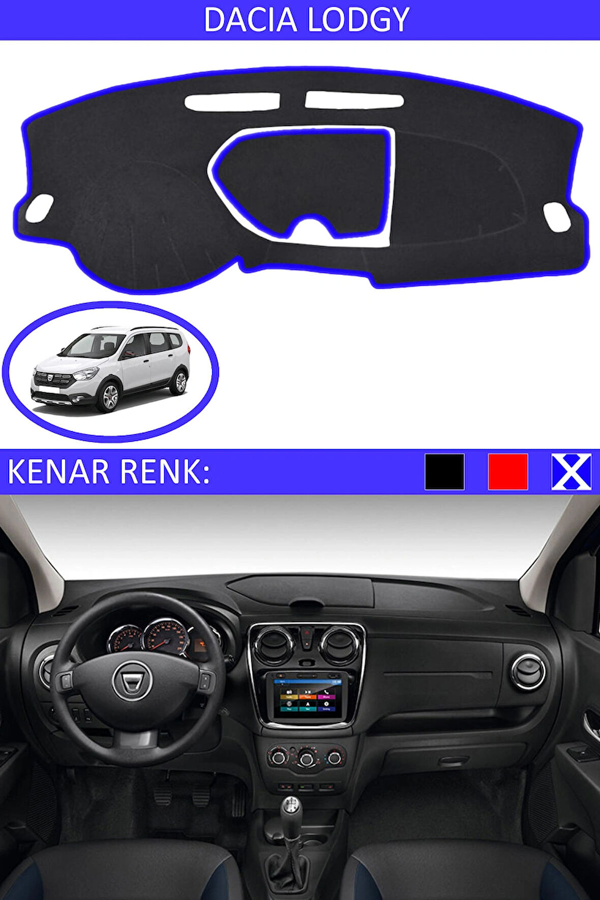Dacia Lodgy Modelleri İçin Uygun Torpido Koruma Halısı Siyah Kenar Renk Mavi
