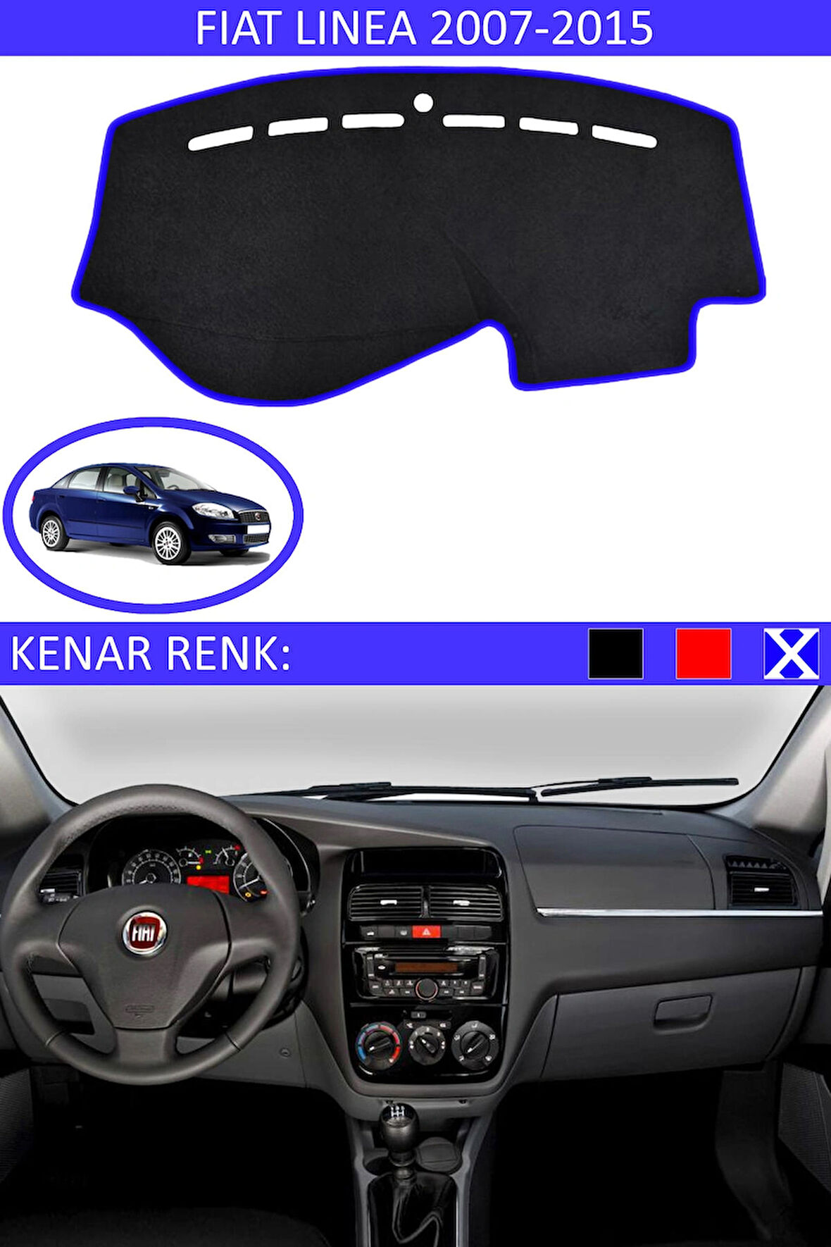 Fiat Linea 2007-2015 İçin Uygun Torpido Koruma Halısı Siyah Kenar Renk Mavi