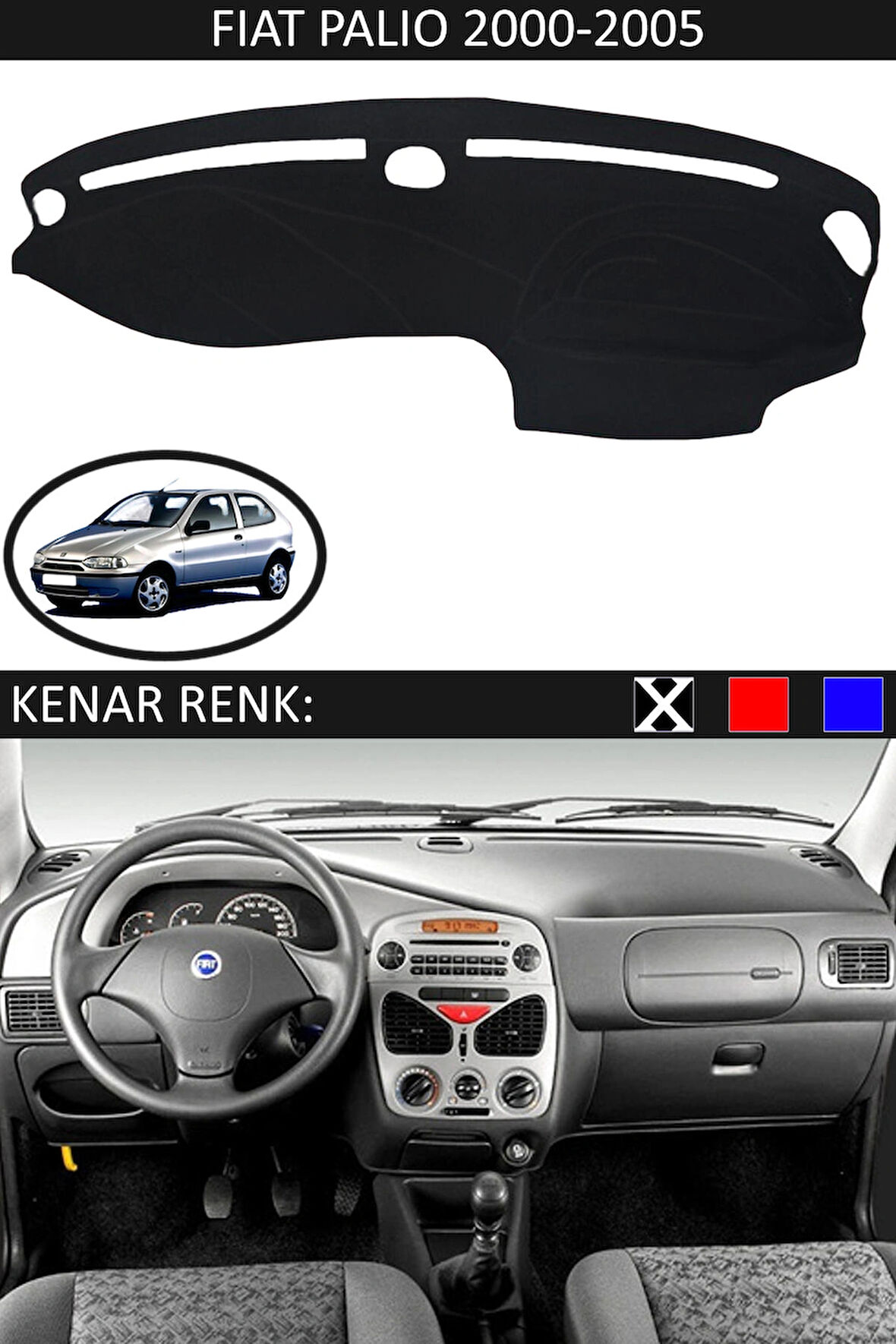 Fiat Palio 2000-2005 İçin Uygun Torpido Koruma Halısı Siyah Kenar Renk Siyah