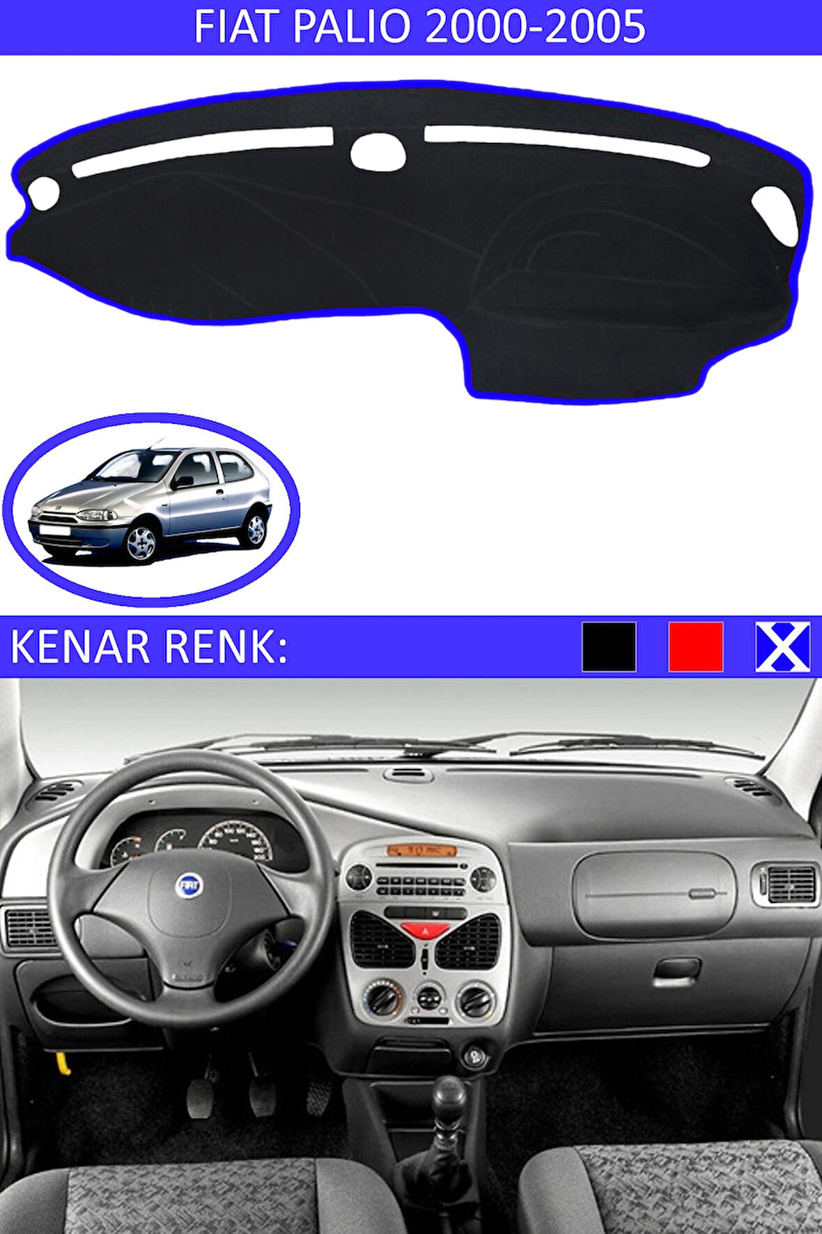 Fiat Palio 2000-2005 İçin Uygun Torpido Koruma Halısı Siyah Kenar Renk Mavi