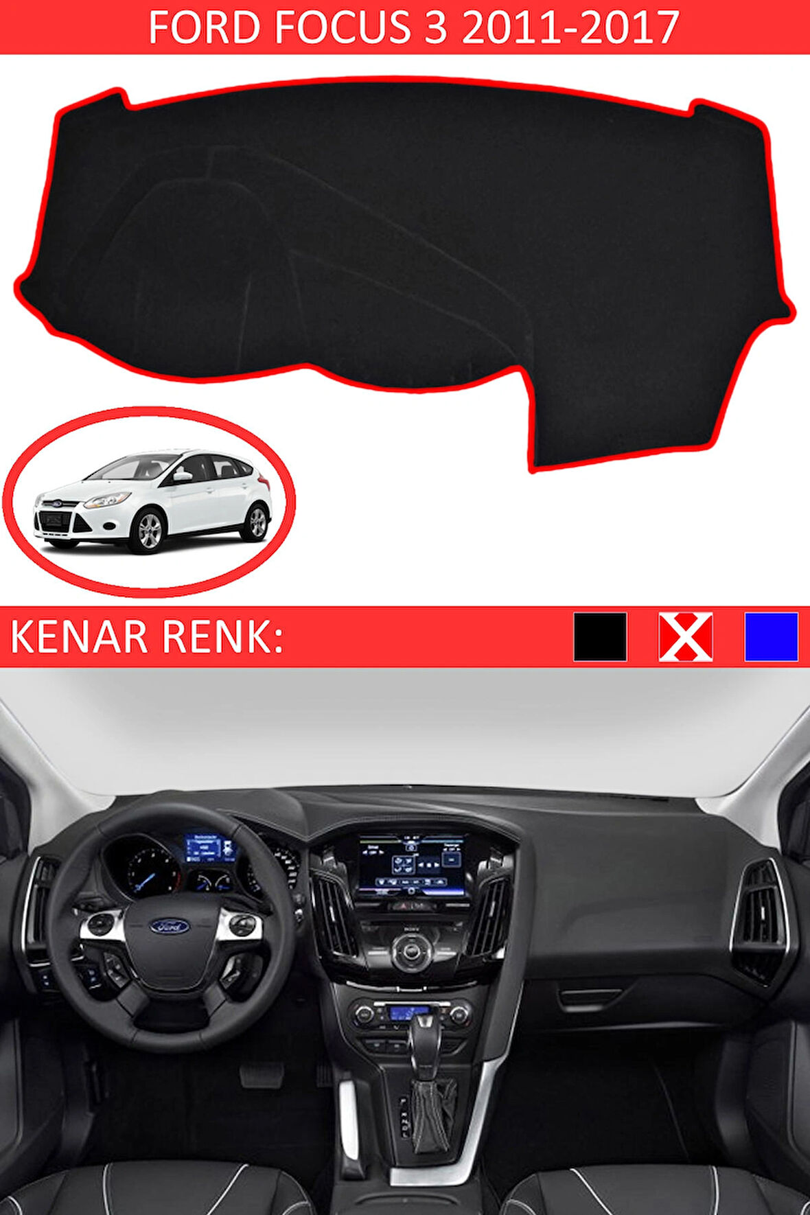 Ford Focus 3 2011-2017 İçin Uygun Torpido Koruma Halısı Siyah Kenar Renk Kırmızı