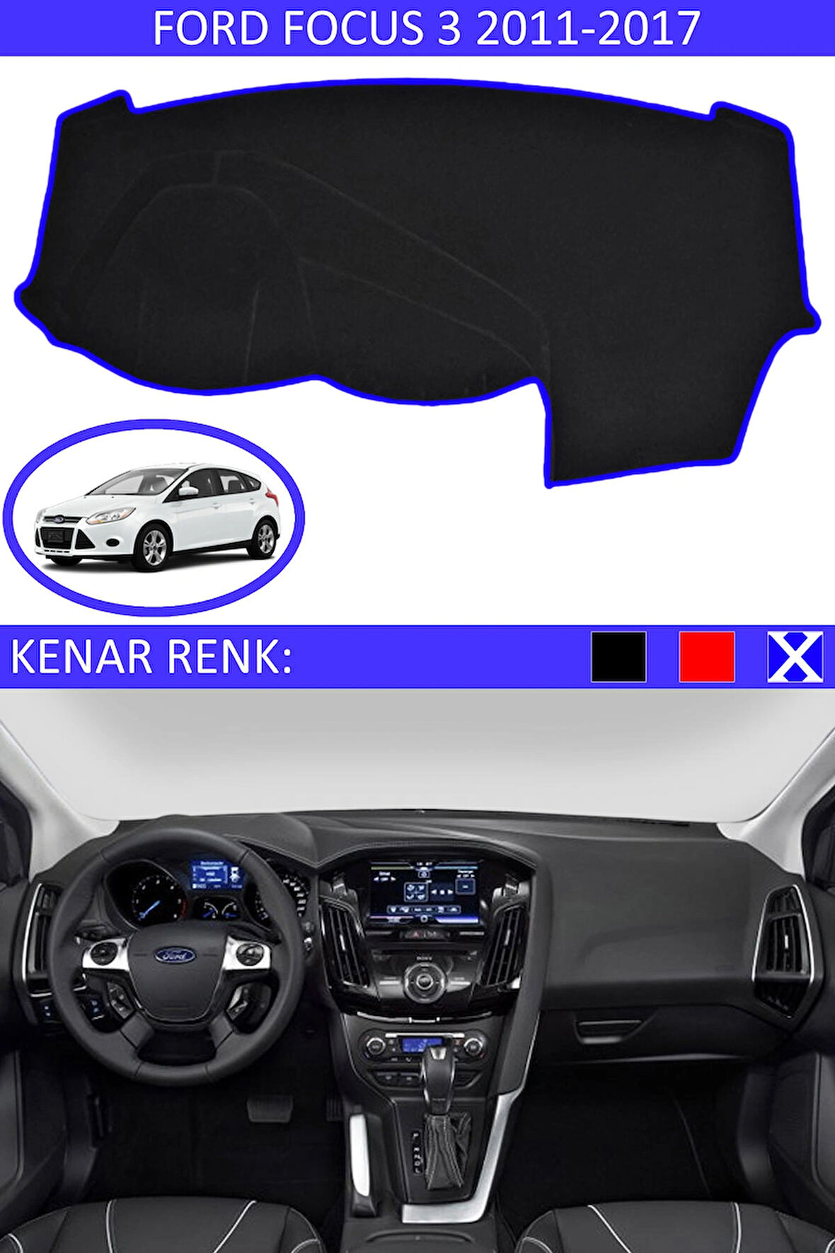 Ford Focus 3 2011-2017 İçin Uygun Torpido Koruma Halısı Siyah Kenar Renk Mavi