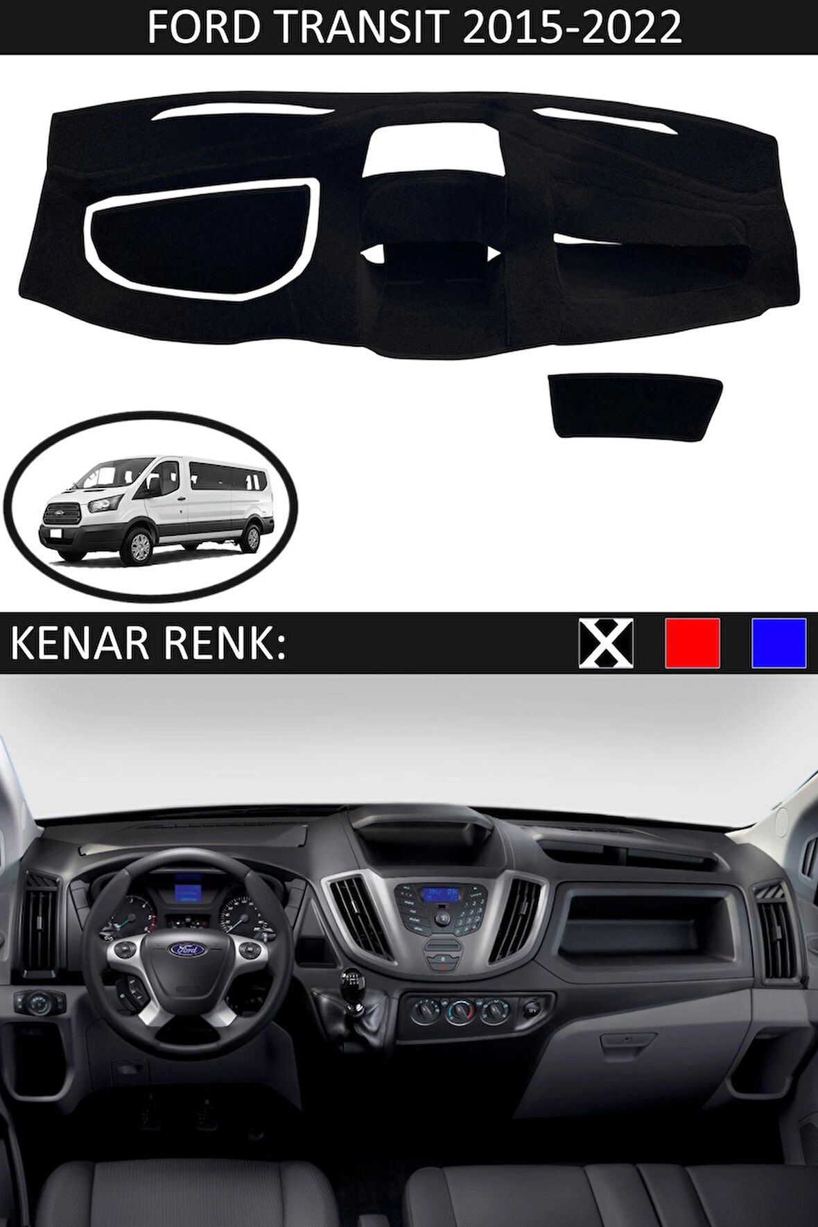 Ford Transit 2015-2022 İçin Uygun Torpido Koruma Halısı Siyah Kenar Renk Siyah