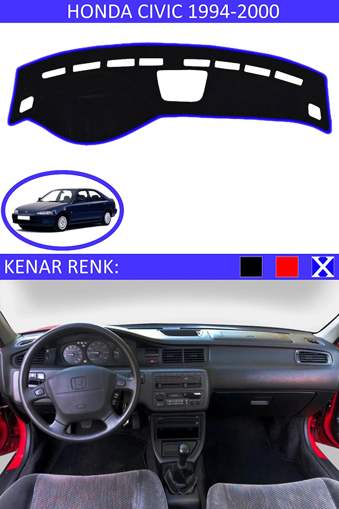 Honda Civic 1994-2000 İçin Uygun Torpido Koruma Halısı Siyah Kenar Renk Mavi