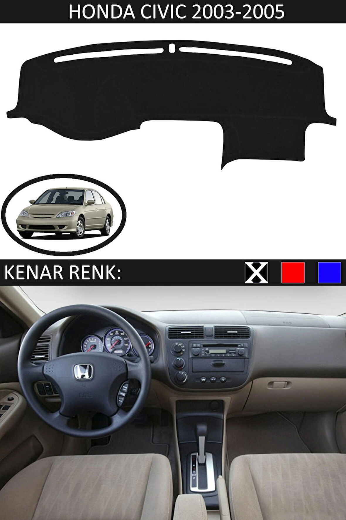 Honda Civic Vtec2 2003-2005 İçin Uygun Torpido Koruma Halısı Siyah Kenar Renk Siyah