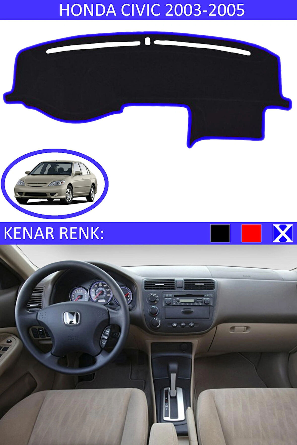 Honda Civic Vtec2 2003-2005 İçin Uygun Torpido Koruma Halısı Siyah Kenar Renk Mavi