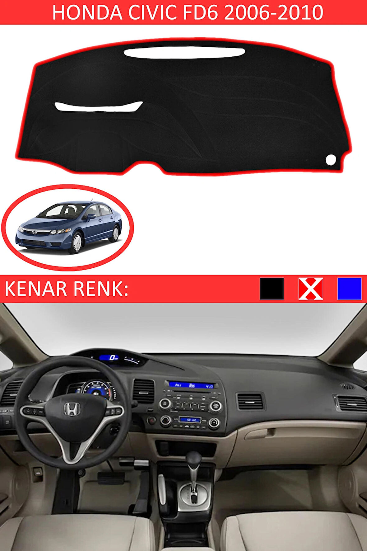 Honda Civic FD6 2006-2010 İçin Uygun Torpido Koruma Halısı Siyah Kenar Renk Kırmızı