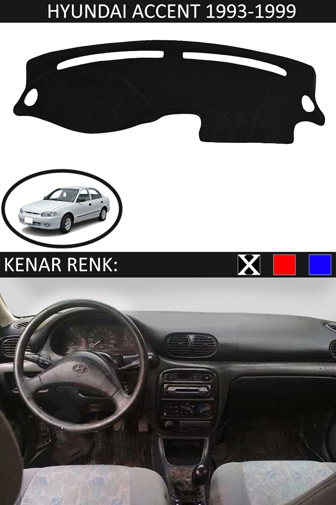 Hyundai Accent Yumurta Kasa 1993-1999 İçin Uygun Torpido Koruma Halısı Siyah Kenar Renk Siyah