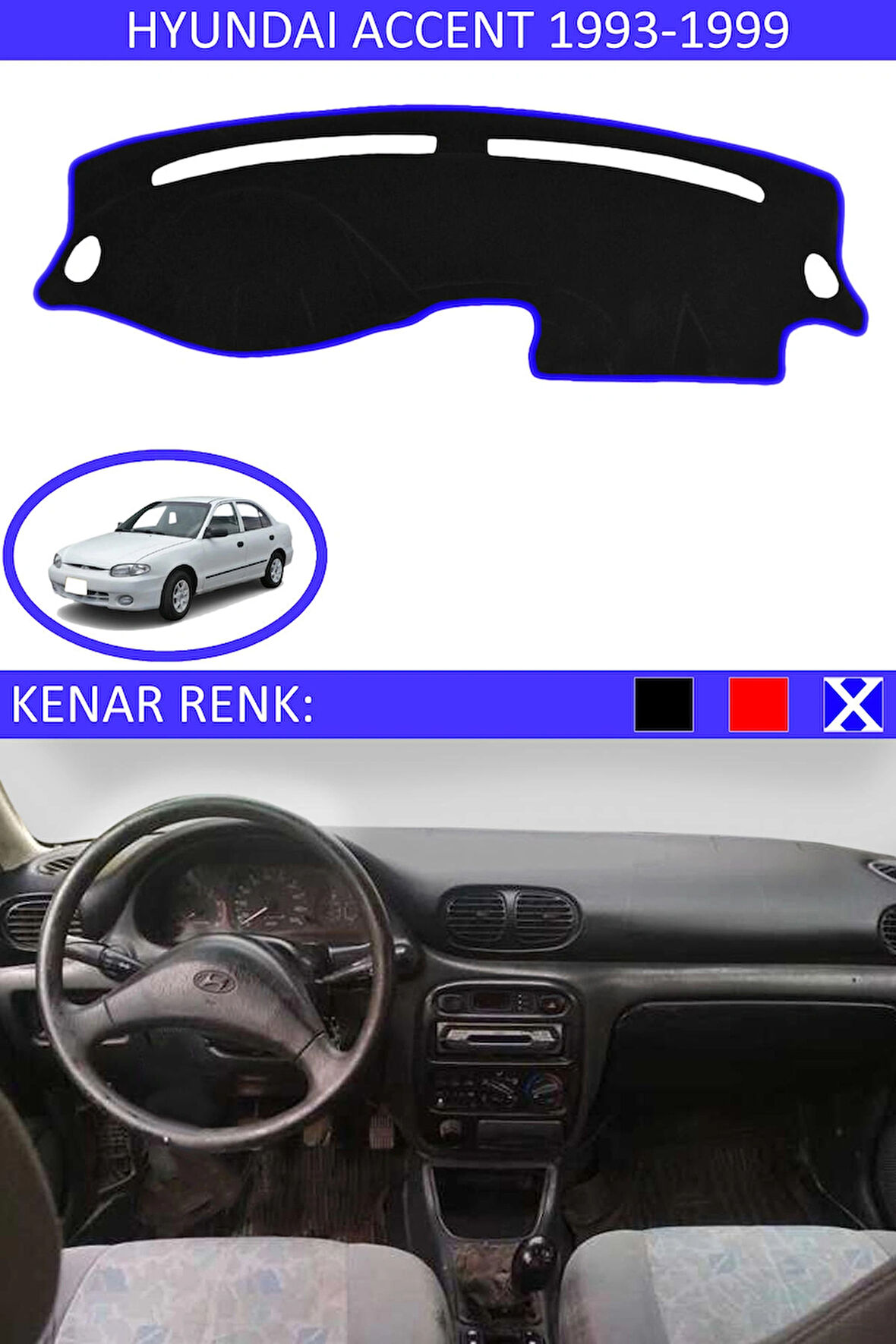 Hyundai Accent Yumurta Kasa 1993-1999 İçin Uygun Torpido Koruma Halısı Siyah Kenar Renk Mavi