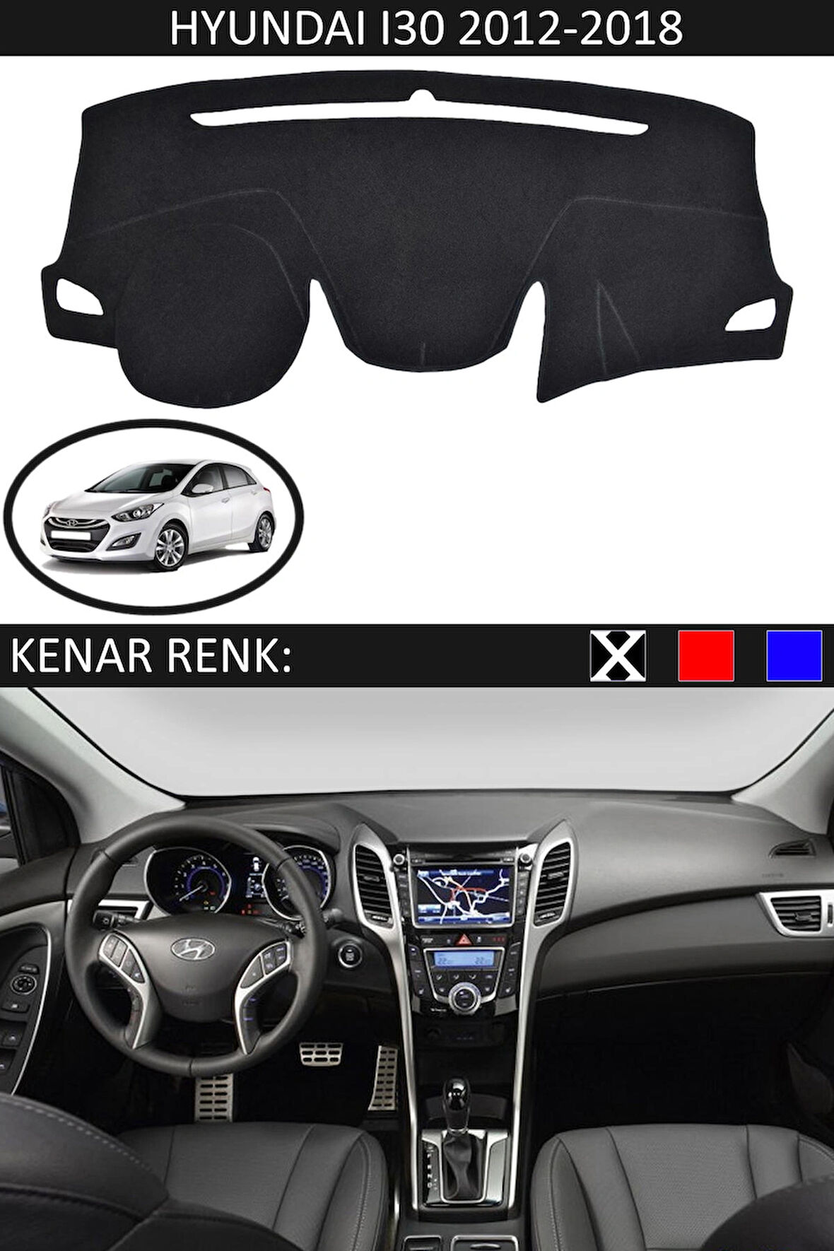 Hyundai İ30 2012-2018 İçin Uygun Torpido Koruma Halısı Siyah Kenar Renk Siyah