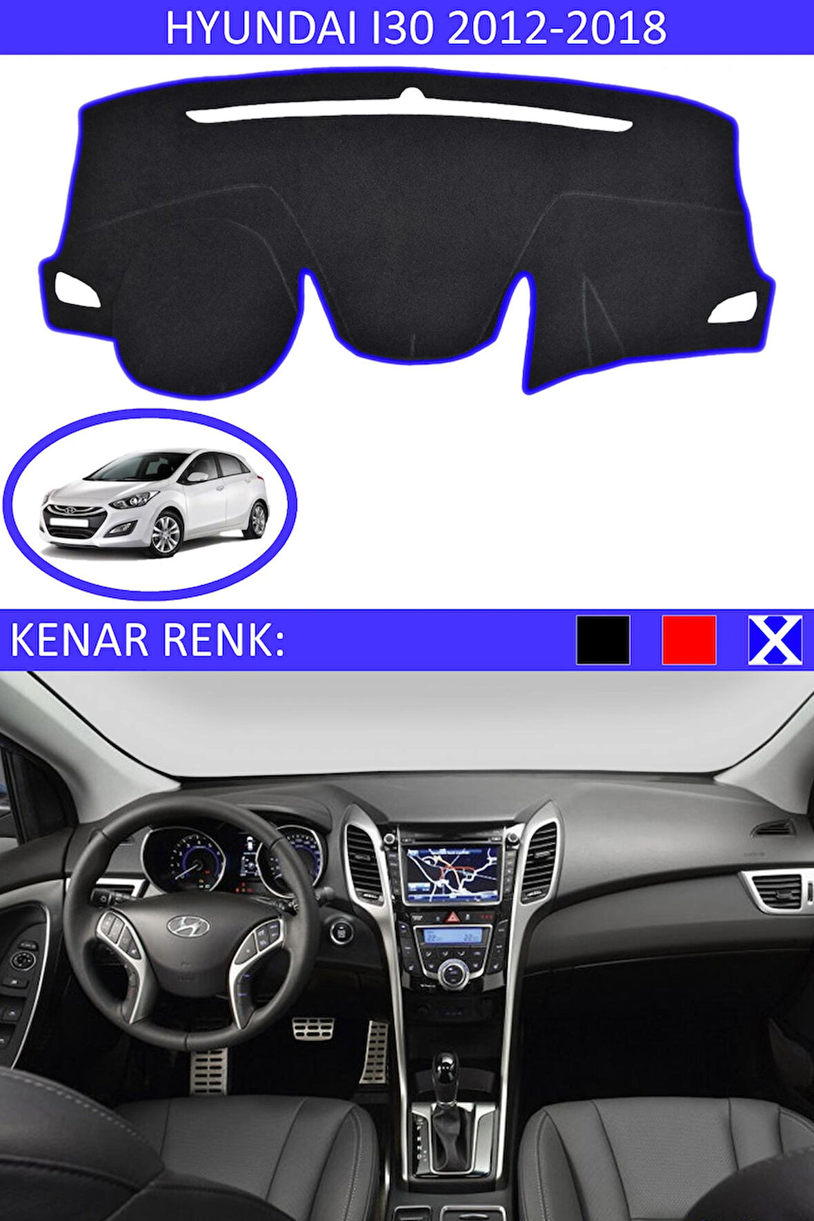 Hyundai İ30 2012-2018 İçin Uygun Torpido Koruma Halısı Siyah Kenar Renk Mavi