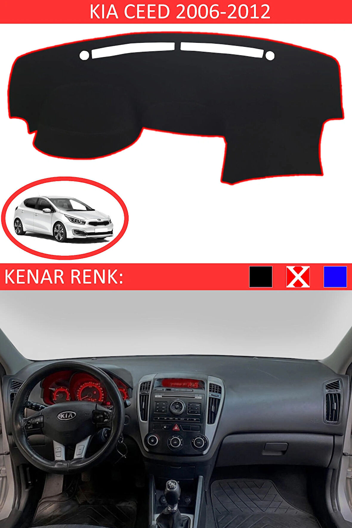Kia Cerato 2009-2012 İçin Uygun Torpido Koruma Halısı Siyah Kenar Renk Kırmızı