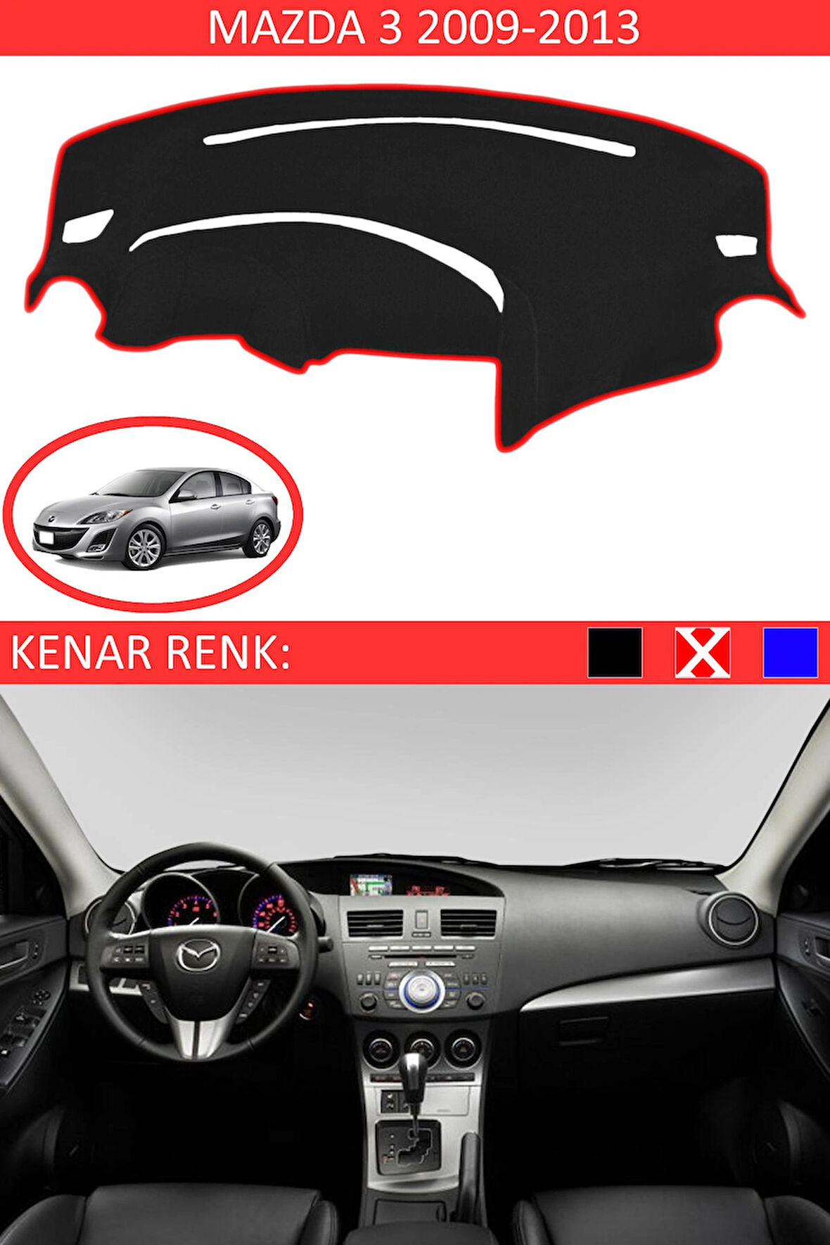 Mazda 3 2009-2013 İçin Uygun Torpido Koruma Halısı Siyah Kenar Renk Kırmızı