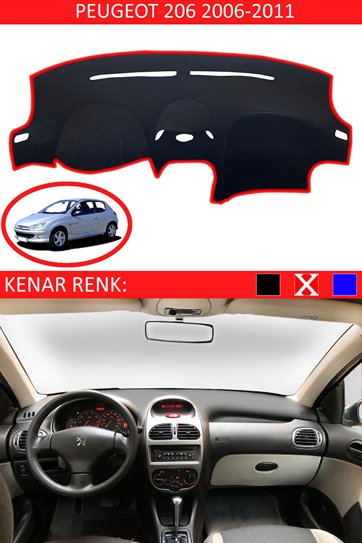 Peugeot 206 2006-2011 İçin Uygun Torpido Koruma Halısı Siyah Kenar Renk Kırmızı