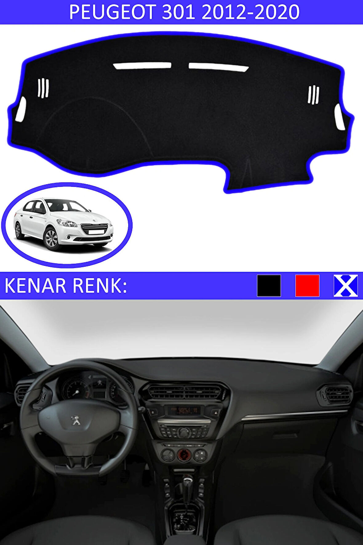 Peugeot 301 2012-2020 İçin Uygun Torpido Koruma Halısı Siyah Kenar Renk Mavi