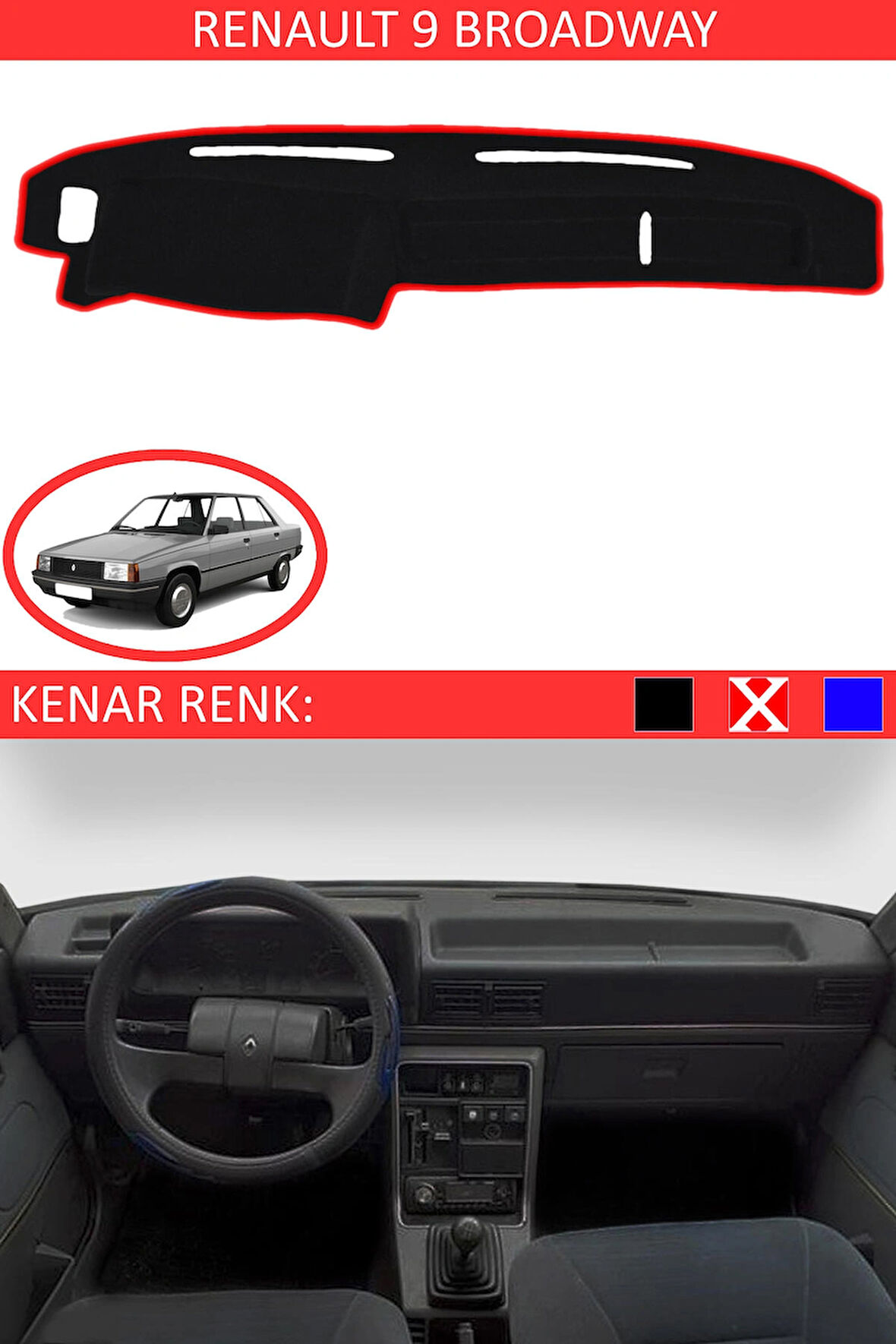 Renault 9 Broadway İçin Uygun Torpido Koruma Halısı Siyah Kenar Renk Kırmızı