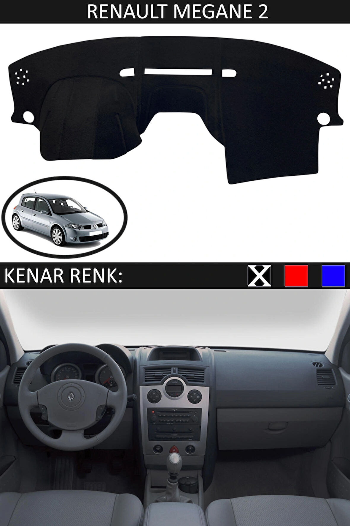 Renault Megane 2 İçin Uygun Torpido Koruma Halısı Siyah Kenar Renk Siyah