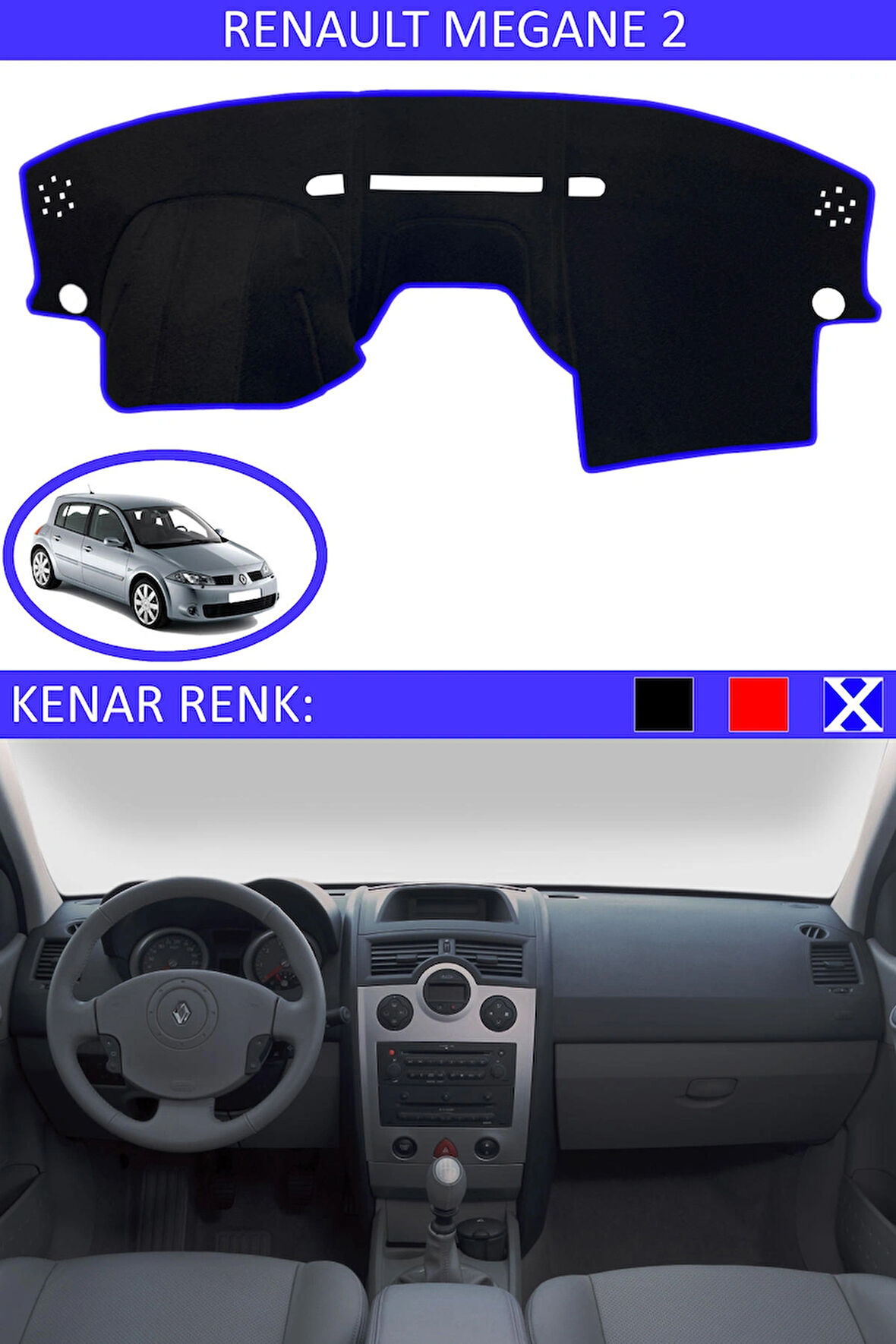 Renault Megane 2 İçin Uygun Torpido Koruma Halısı Siyah Kenar Renk Mavi