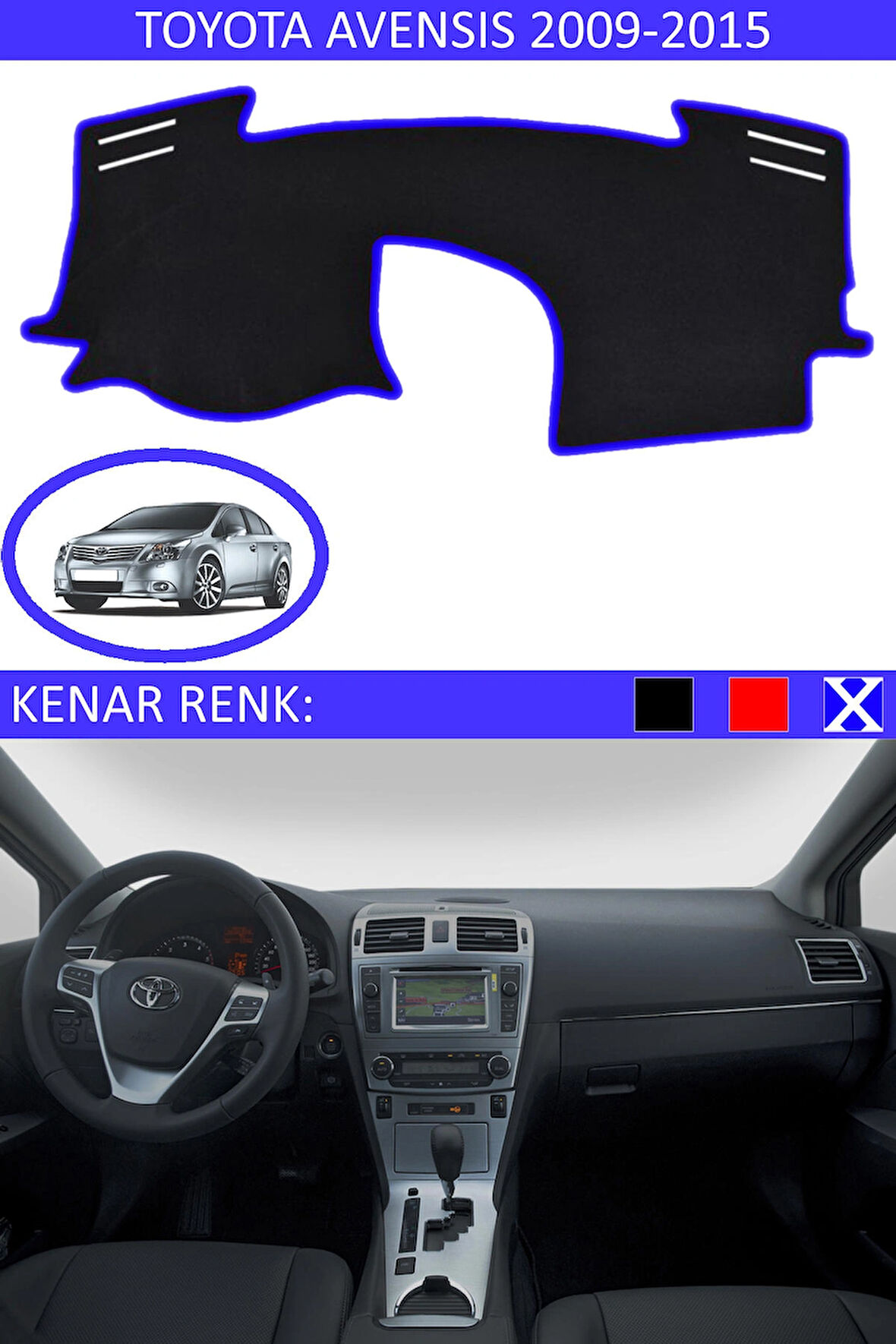 Toyota Avensis 2009-2015 İçin Uygun Torpido Koruma Halısı Siyah Kenar Renk Mavi