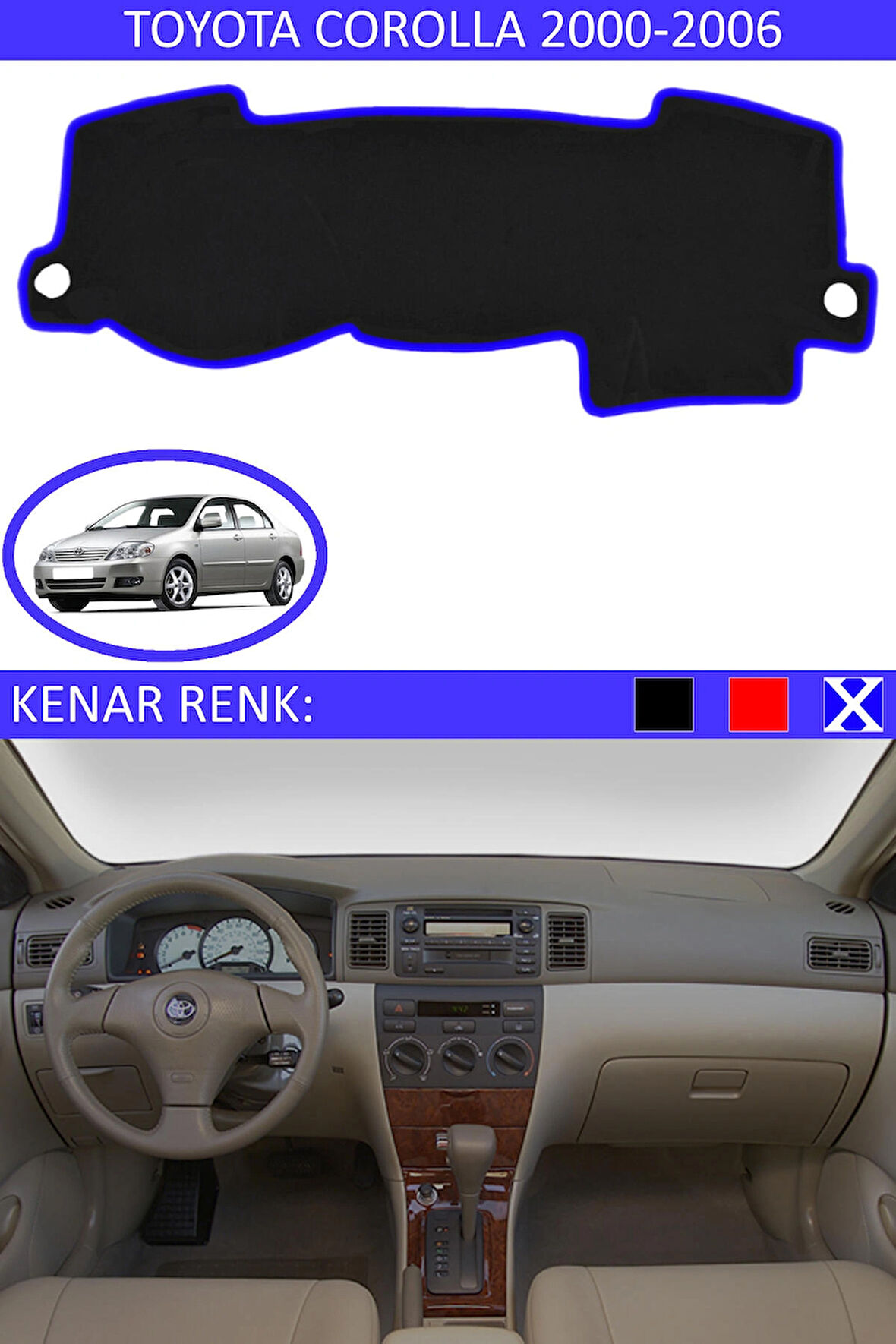 Toyota Coralla 2000-2006 İçin Uygun Torpido Koruma Halısı Siyah Kenar Renk Mavi