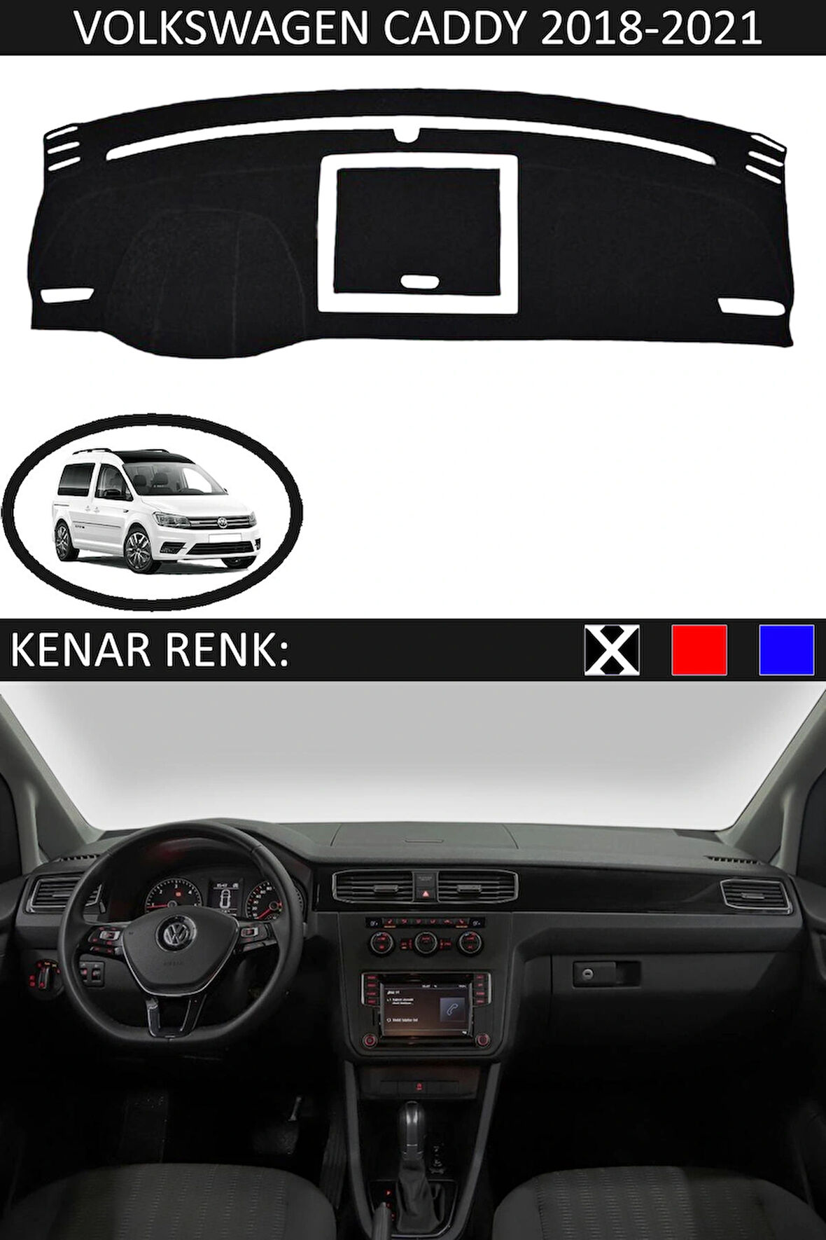 Volkswagen Caddy 2018-2021 İçin Uygun Torpido Koruma Halısı Siyah Kenar Renk Siyah
